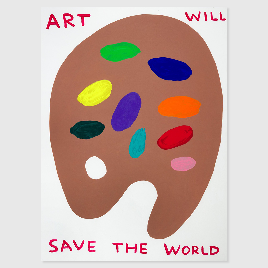 David Shrigley 'Art Will Save The World'