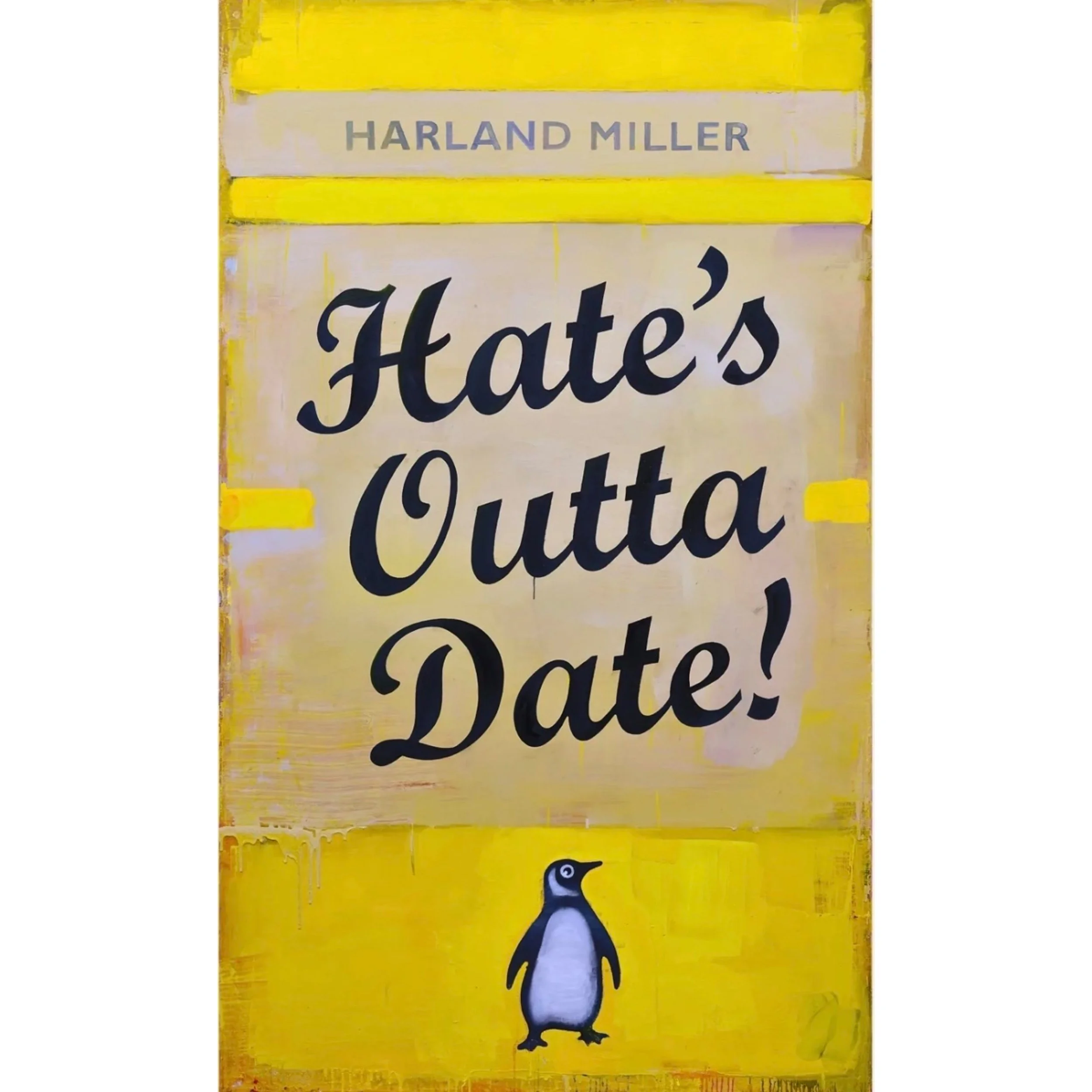 Hate's Outta Date (Yellow)