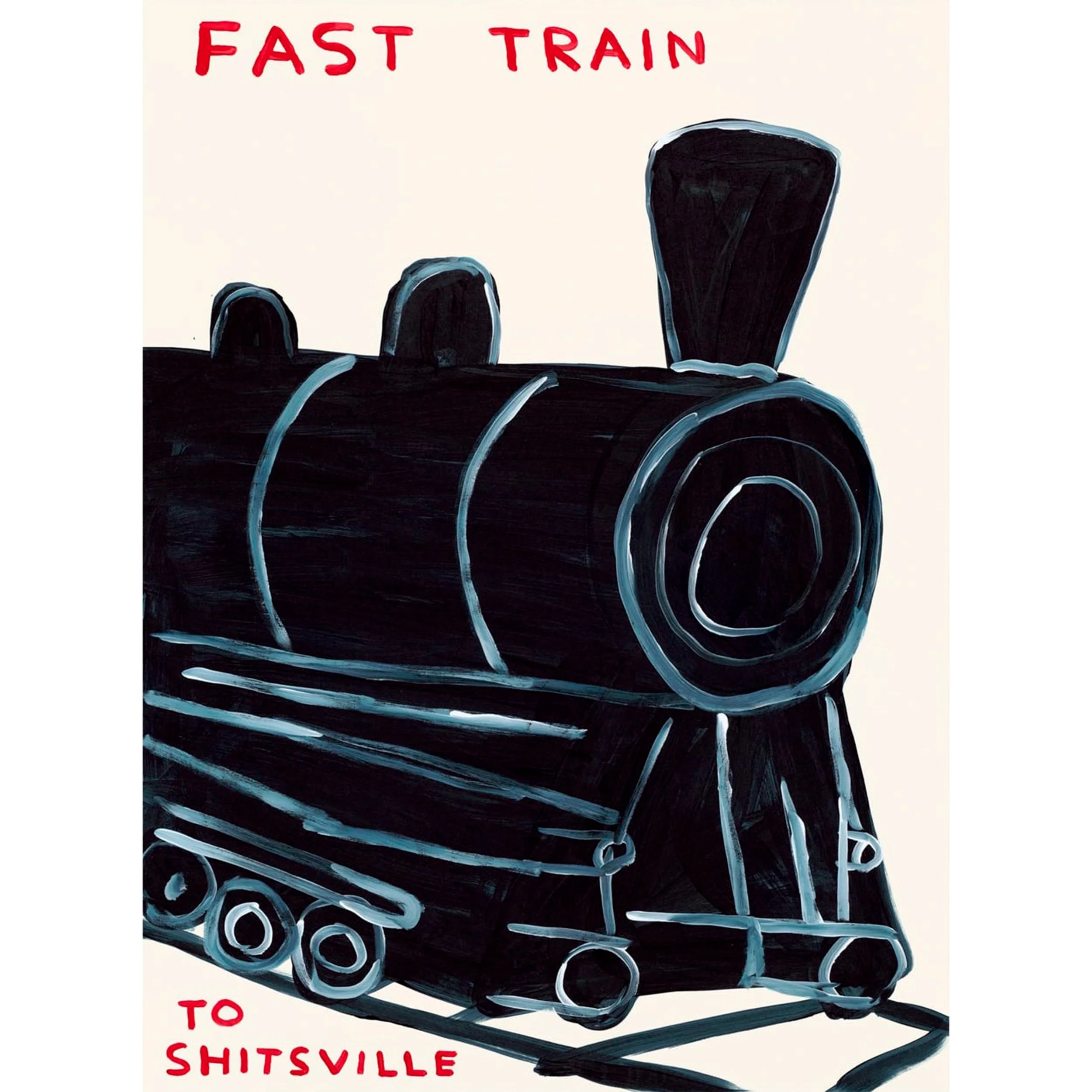 Fast Train To Shitsvile