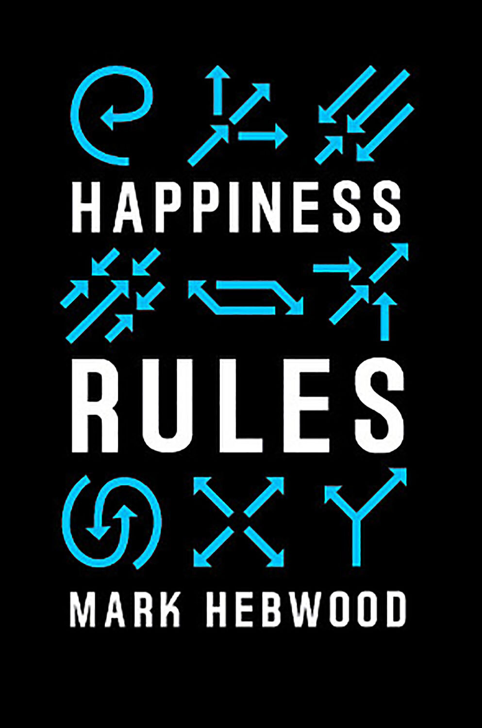 Happiness Rules