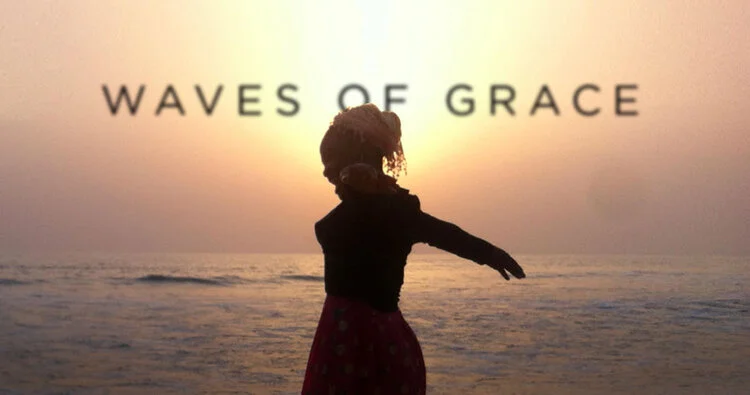 WAVES OF GRACE