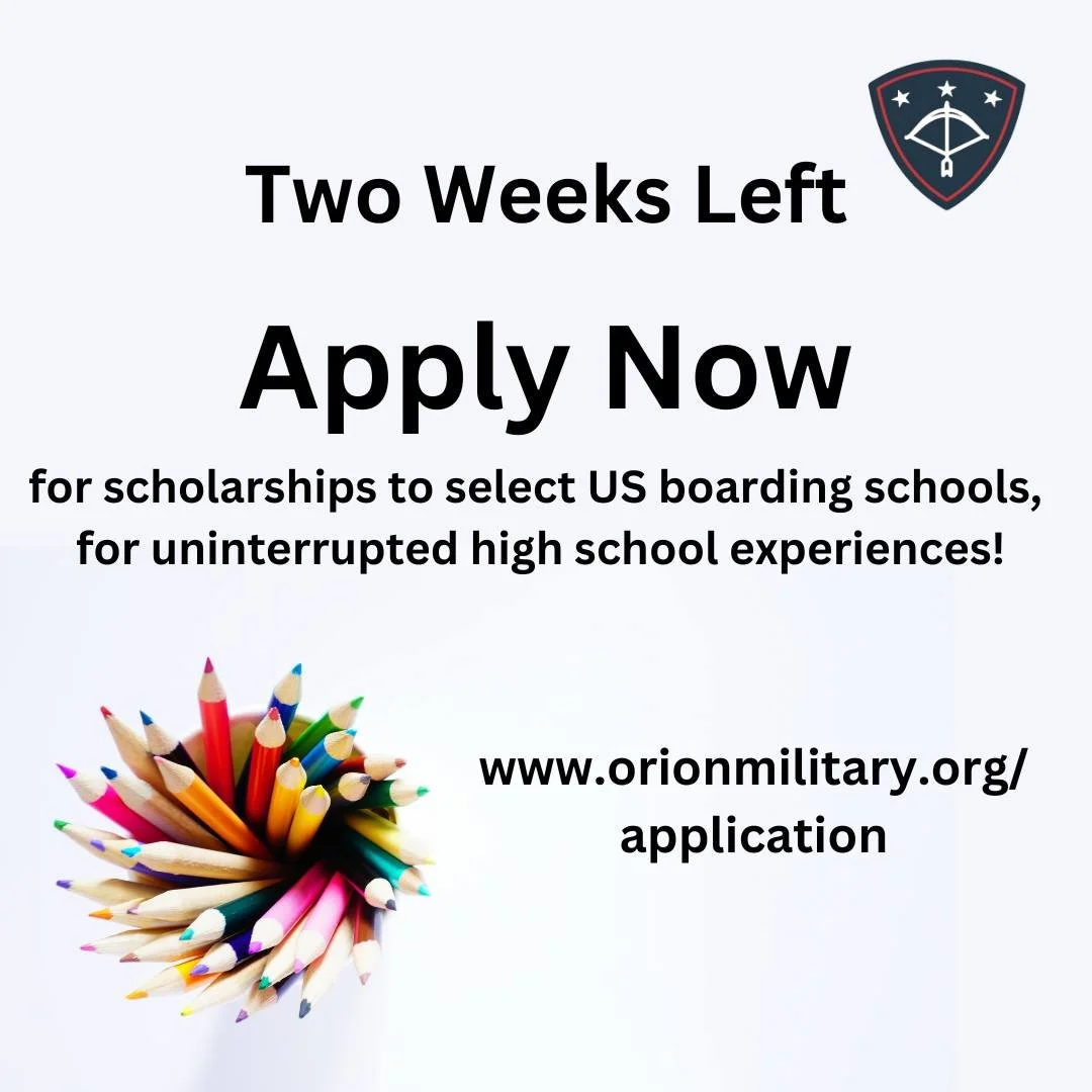 There are only two weeks left in our application season!! Don't miss out!!

APPLY TODAY: https://www.orionmilitary.org/application

#orionmilitaryscholarships #militaryteens #militaryfamilies #militarymoves #PCSmoves #stability #boardingschools #phil