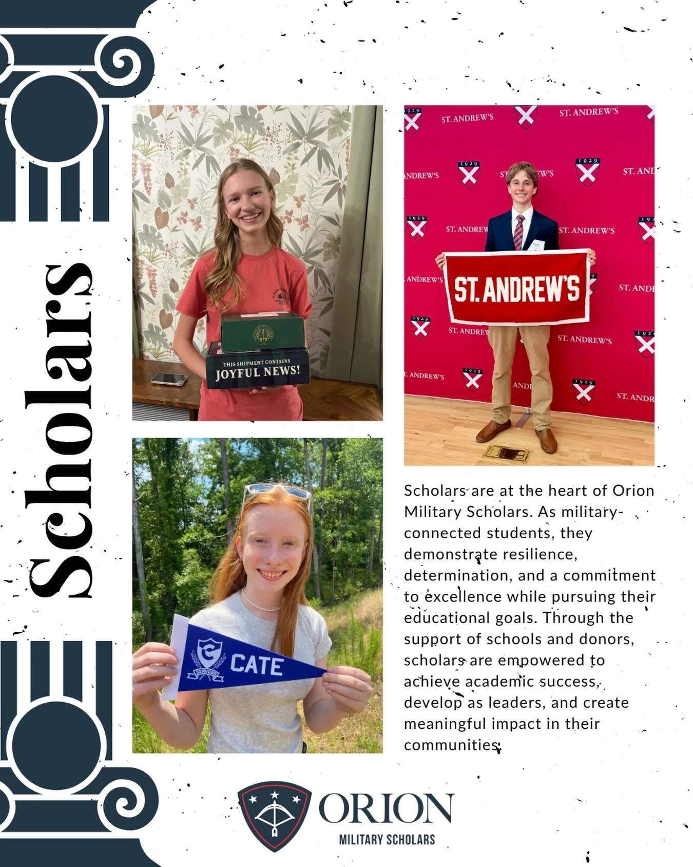 Our Scholars pillar is about creating pathways to opportunity and helping military connected students pursue their goals with confidence. Behind every acceptance is a story of hard work, perseverance, and support from a community that believes in a s