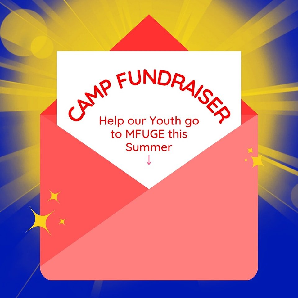 This Sunday is the last day to take an envelope to support our Youth as they go to camp this summer.