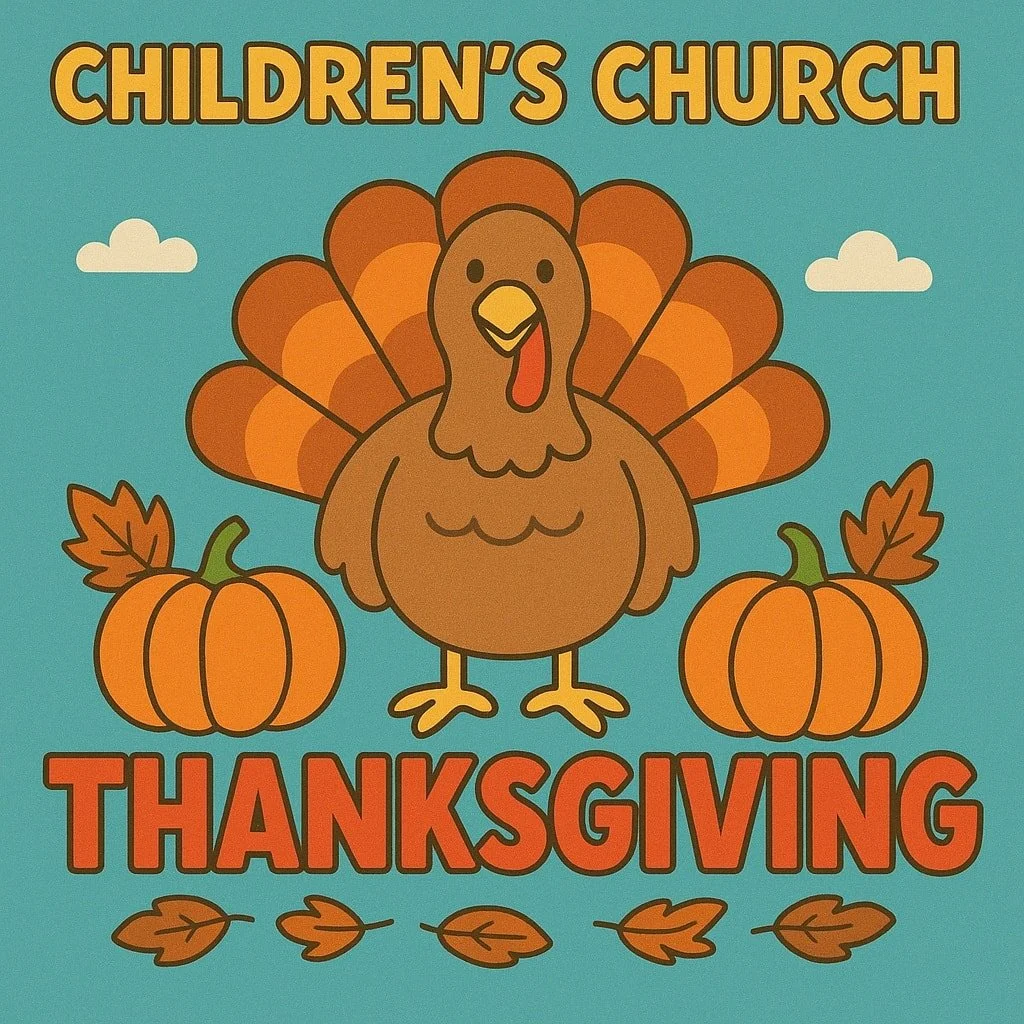 In Children's Church this Sunday we'll learn about how we have so much to be thankful for!