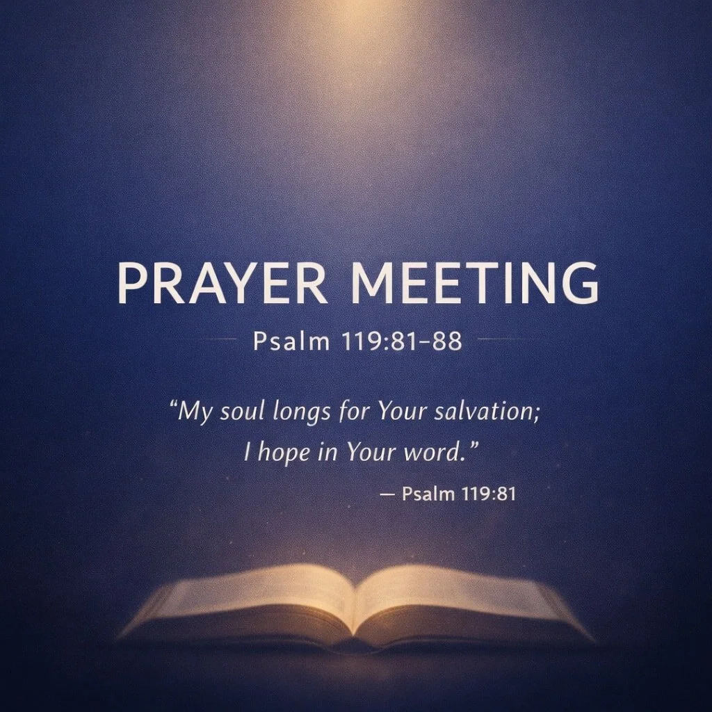 When your soul feels weary and hope feels delayed, God&rsquo;s Word still holds you.

Tonight we gather to pray through Psalm 119:81&ndash;88, waiting on the Lord together and trusting His steadfast love to sustain us.

Come as you are.
Come to be st