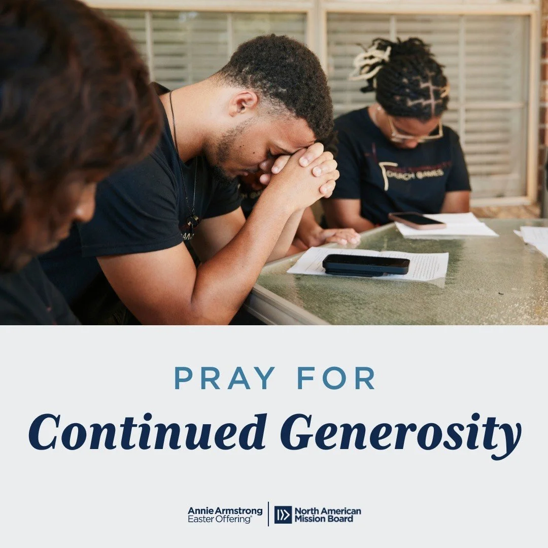 WEEK OF PRAYER DAY 8

Thousands of churches praying. Mission teams showing up. Letters flooding in. The Annie Armstrong Easter Offering isn&rsquo;t just an offering; it&rsquo;s God multiplying your generosity in ways you can&rsquo;t even imagine. It 