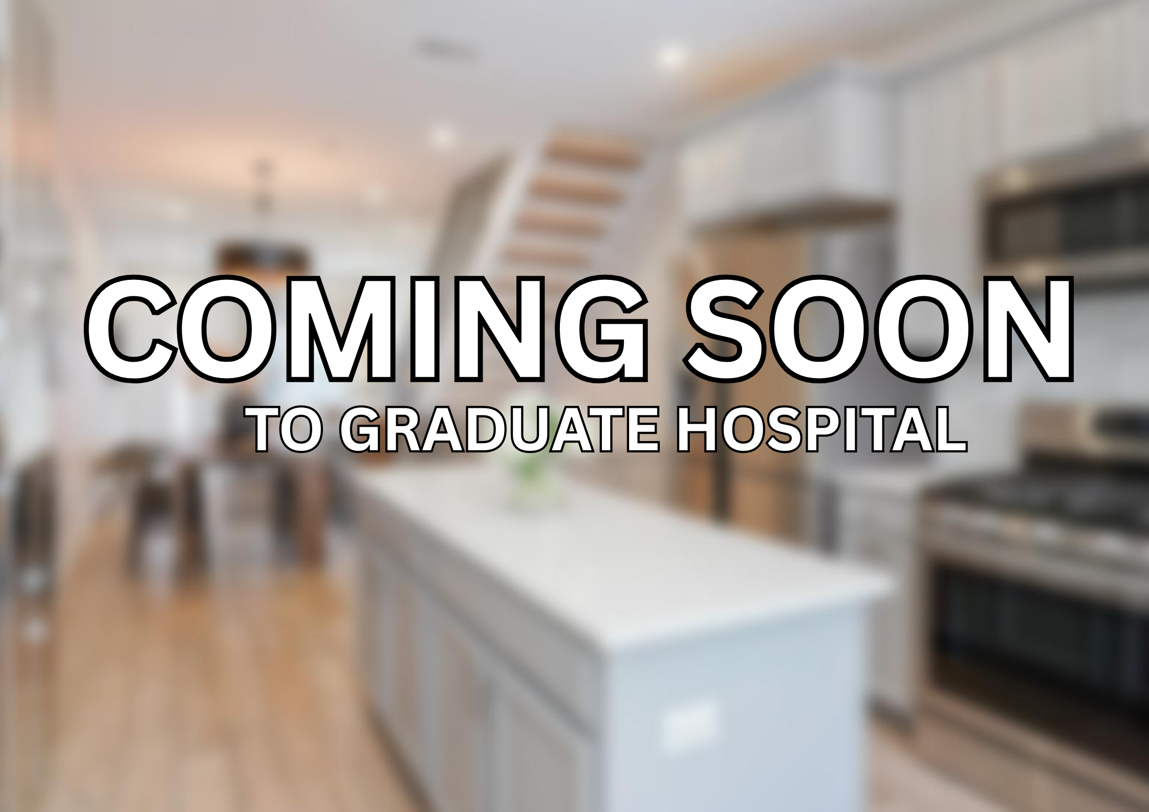 Exclusive Sneak Peek: Your Dream Home Coming Soon to Graduate Hospital!