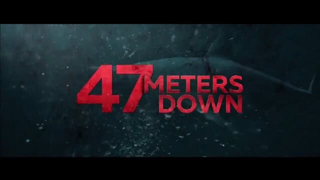 47 METERS DOWN - TV 30 - SPOT 1