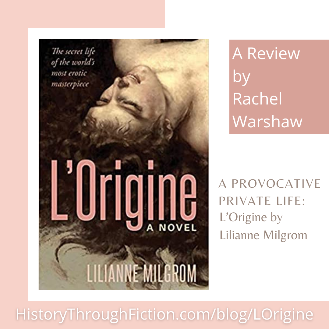 A Provocative Private Life: L’Origine </em>by Lilianne Milgrom