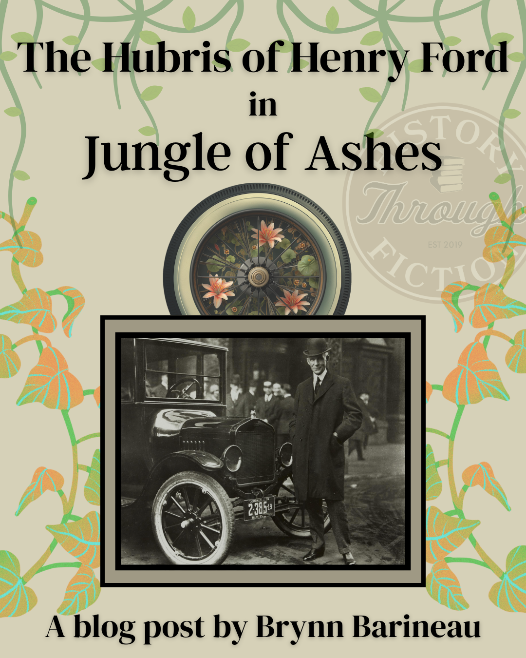 The Hubris of Henry Ford in Jungle of Ashes