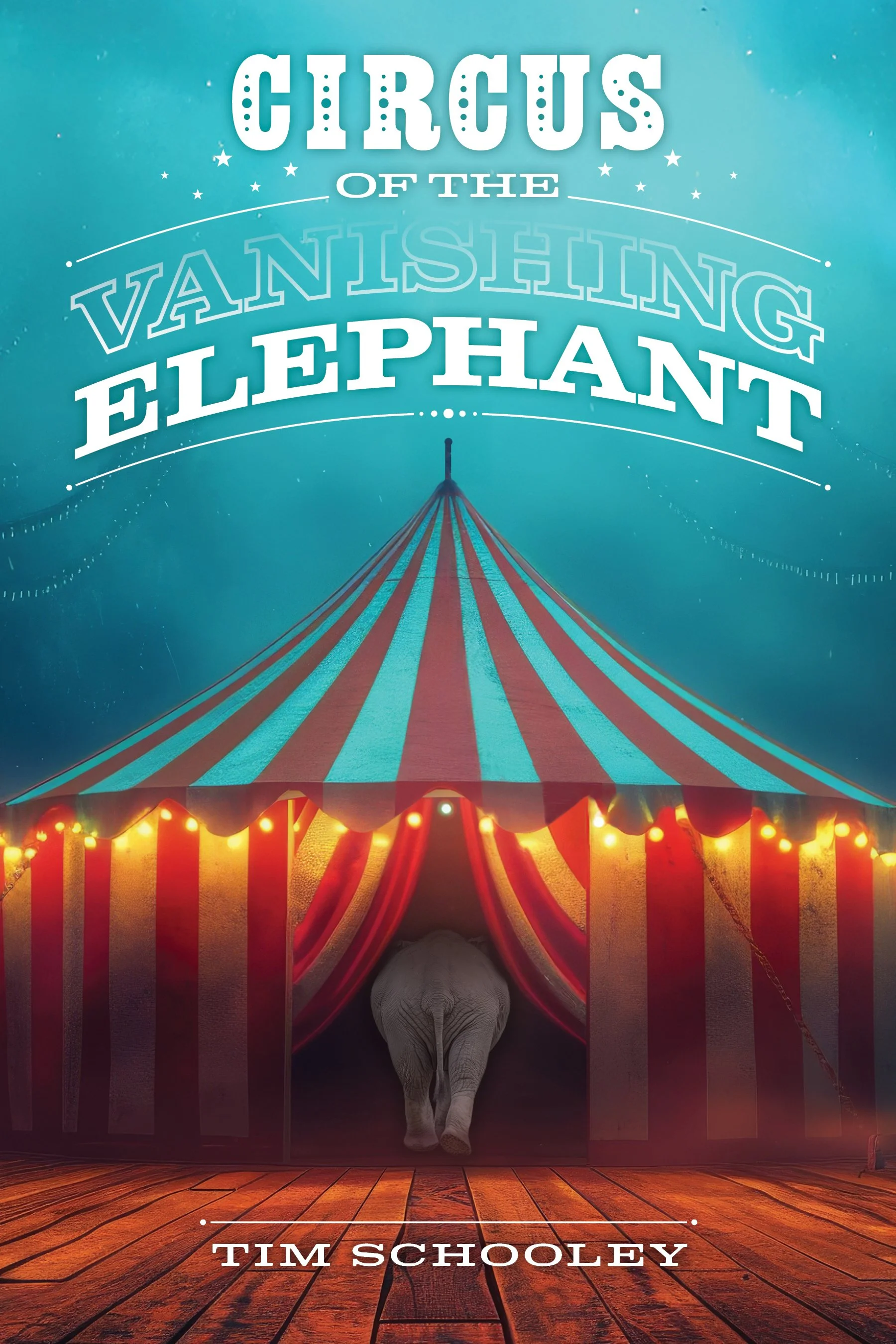 Circus of the Vanishing Elephant.R2 Cover JPG (1).jpg