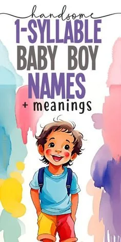 One Syllable Baby Boy Names: Short but Cool Ideas
