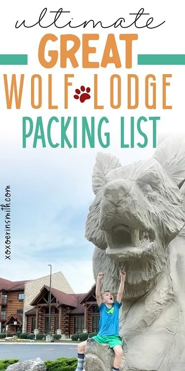 Great Wolf Lodge Ultimate What to Pack List Tips — xoxoerinsmith.com