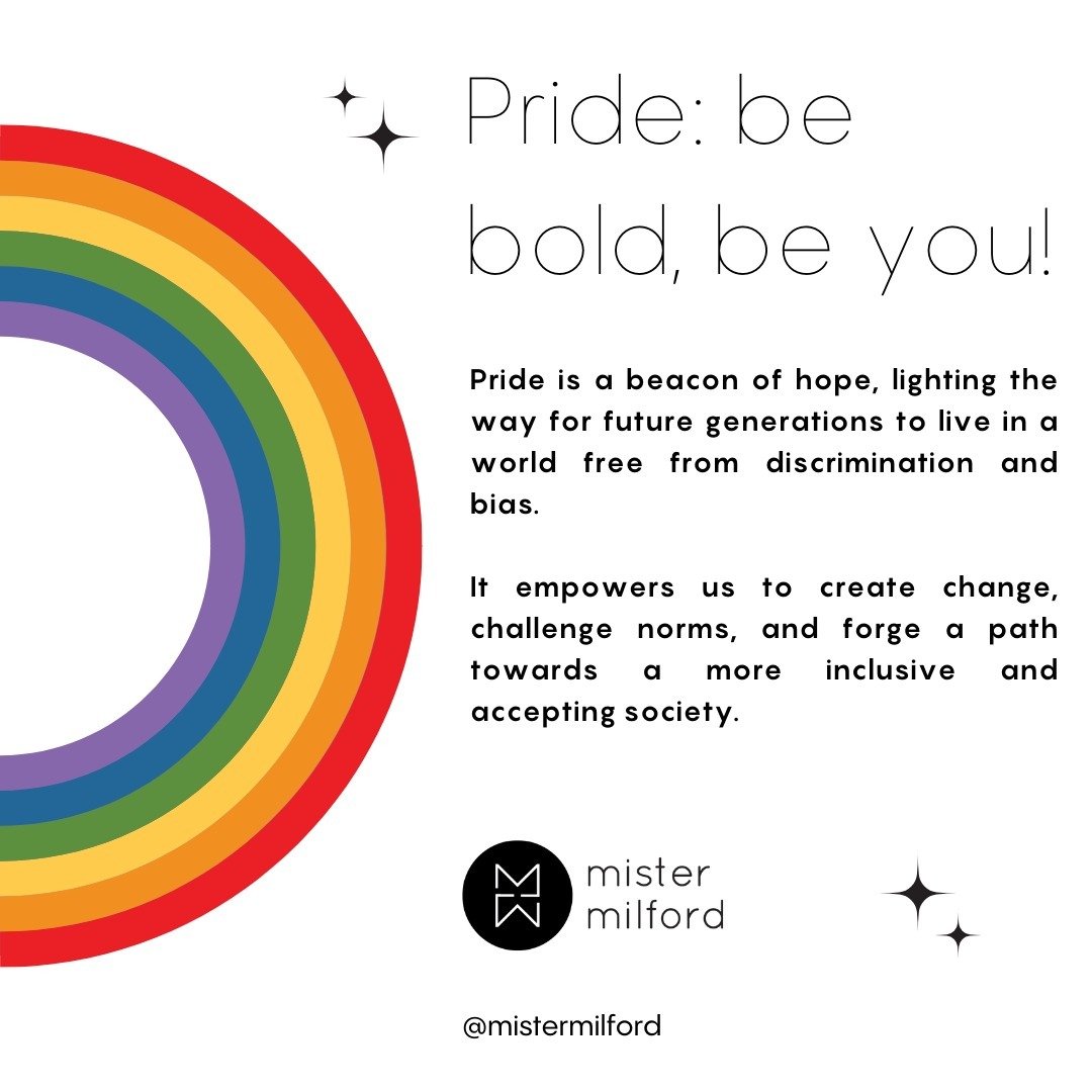 Pride: be bold, be you! Happy Pride Month!