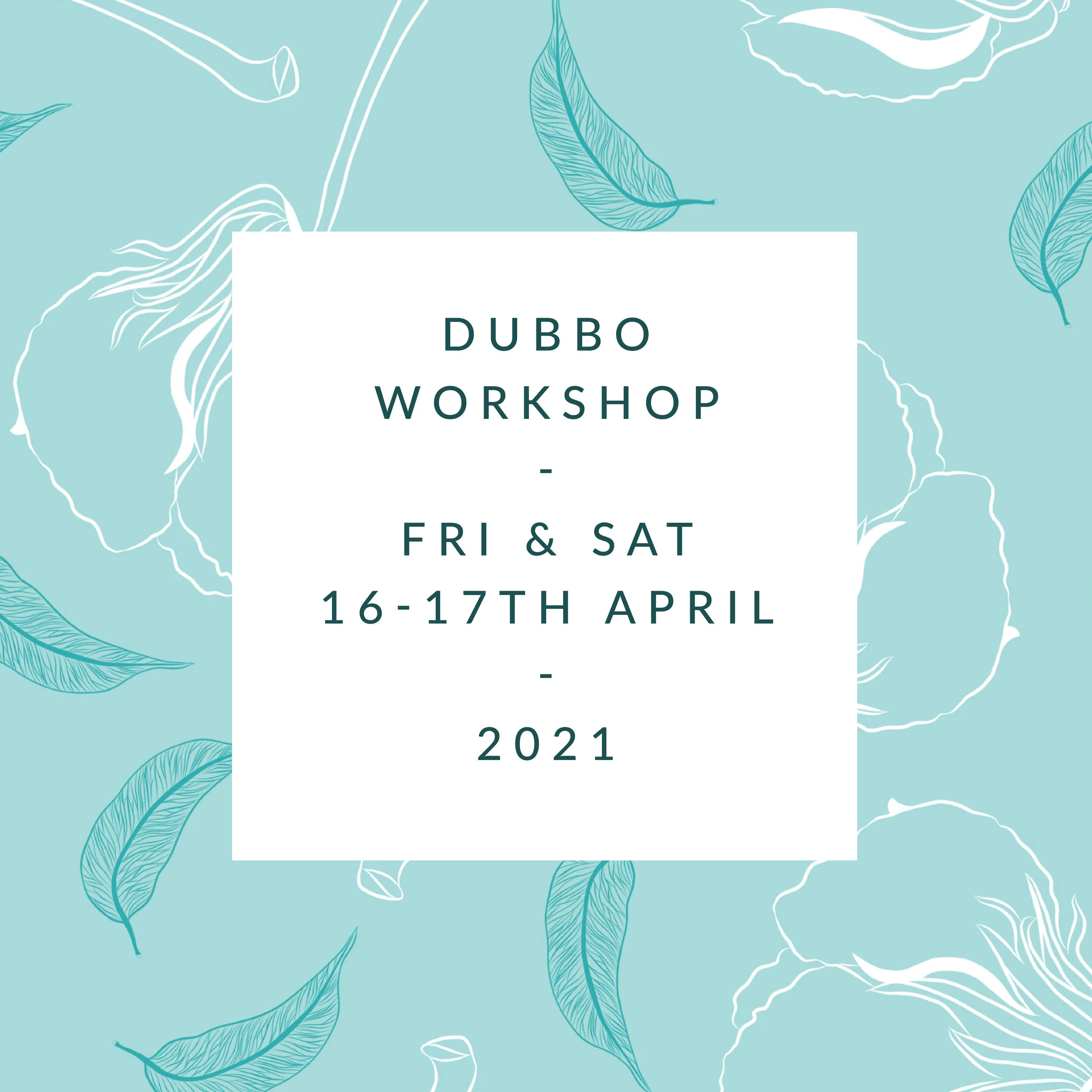 Dubbo April Workshop 2021