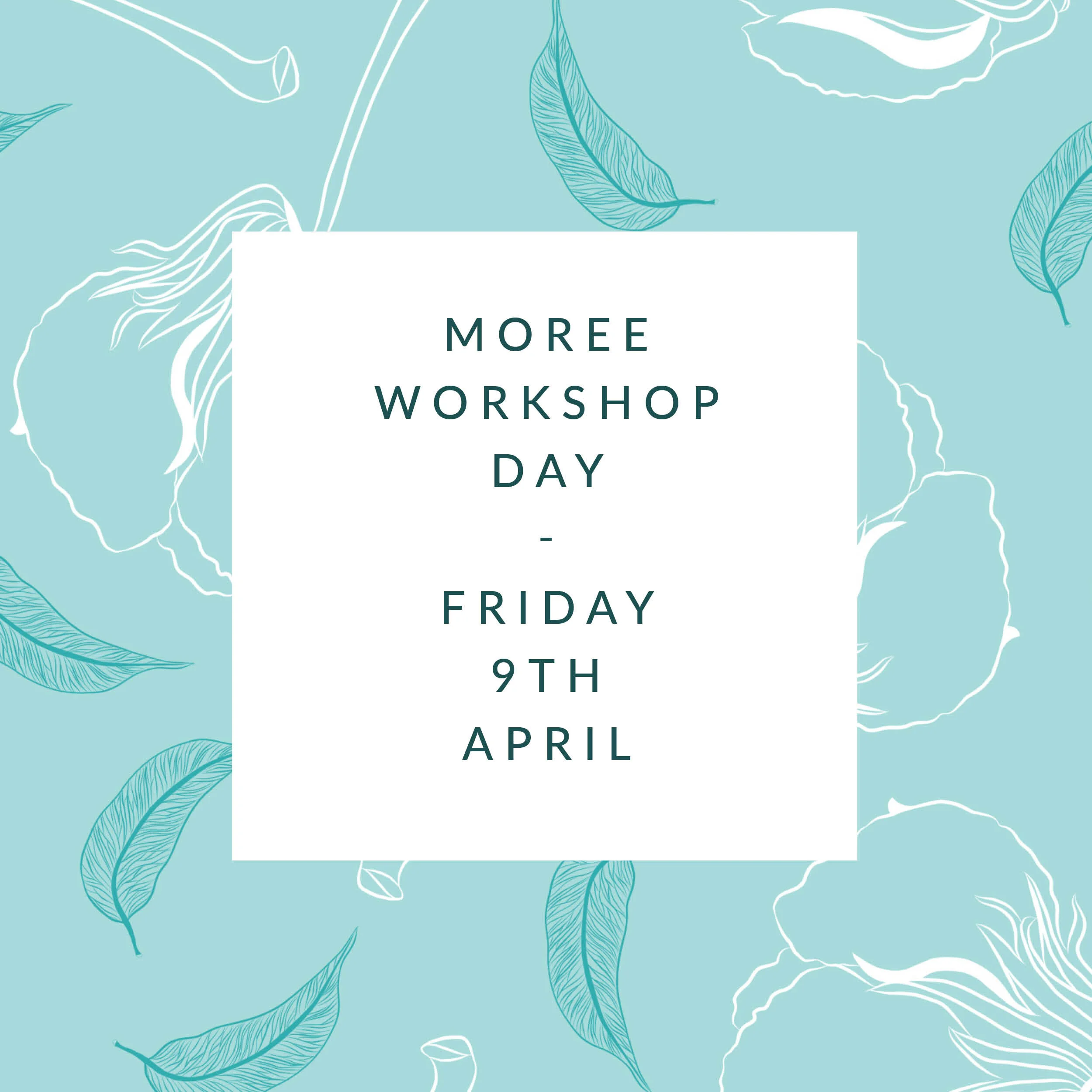 Moree April Workshop