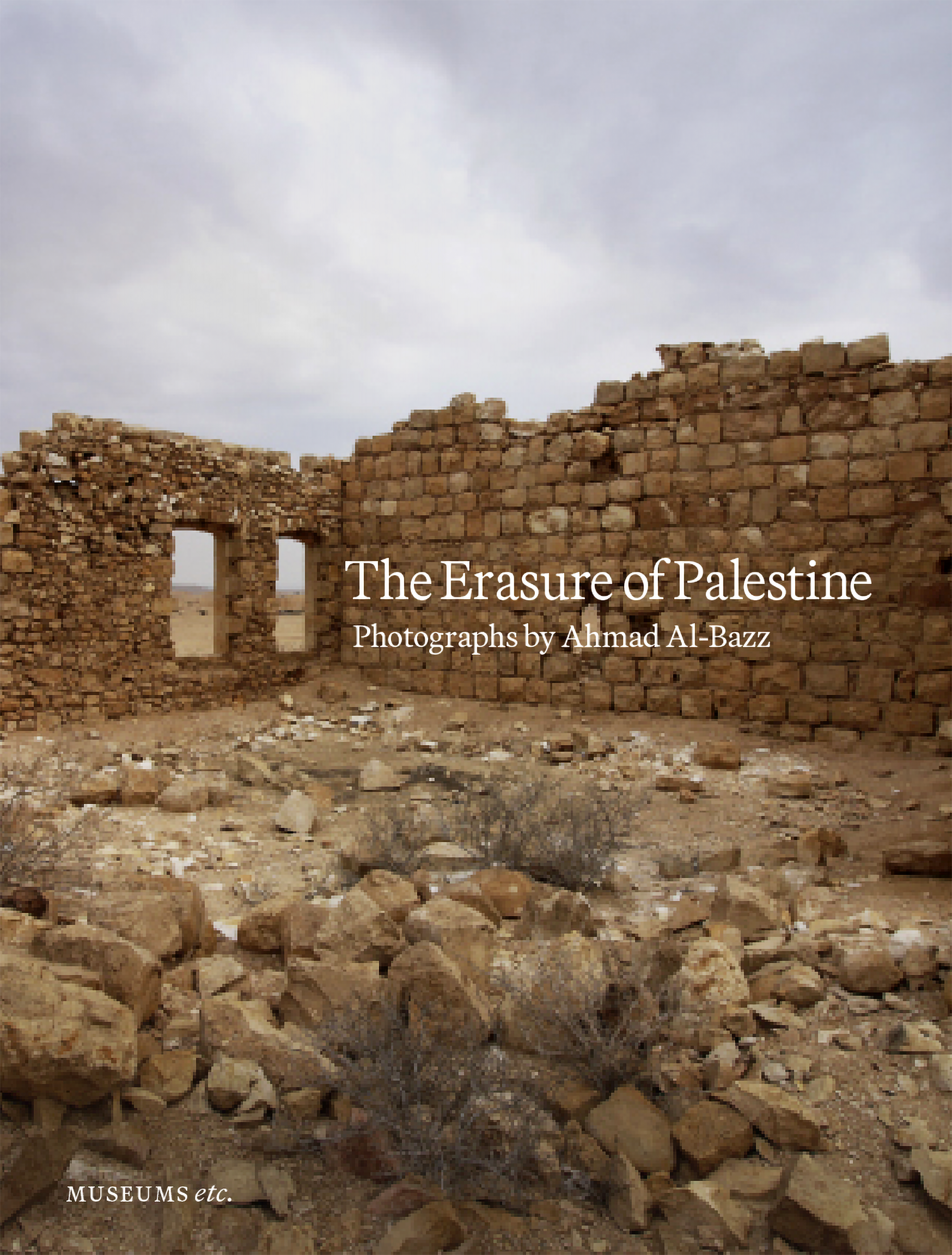 Ahmed al-Bazz: The Erasure of Palestine