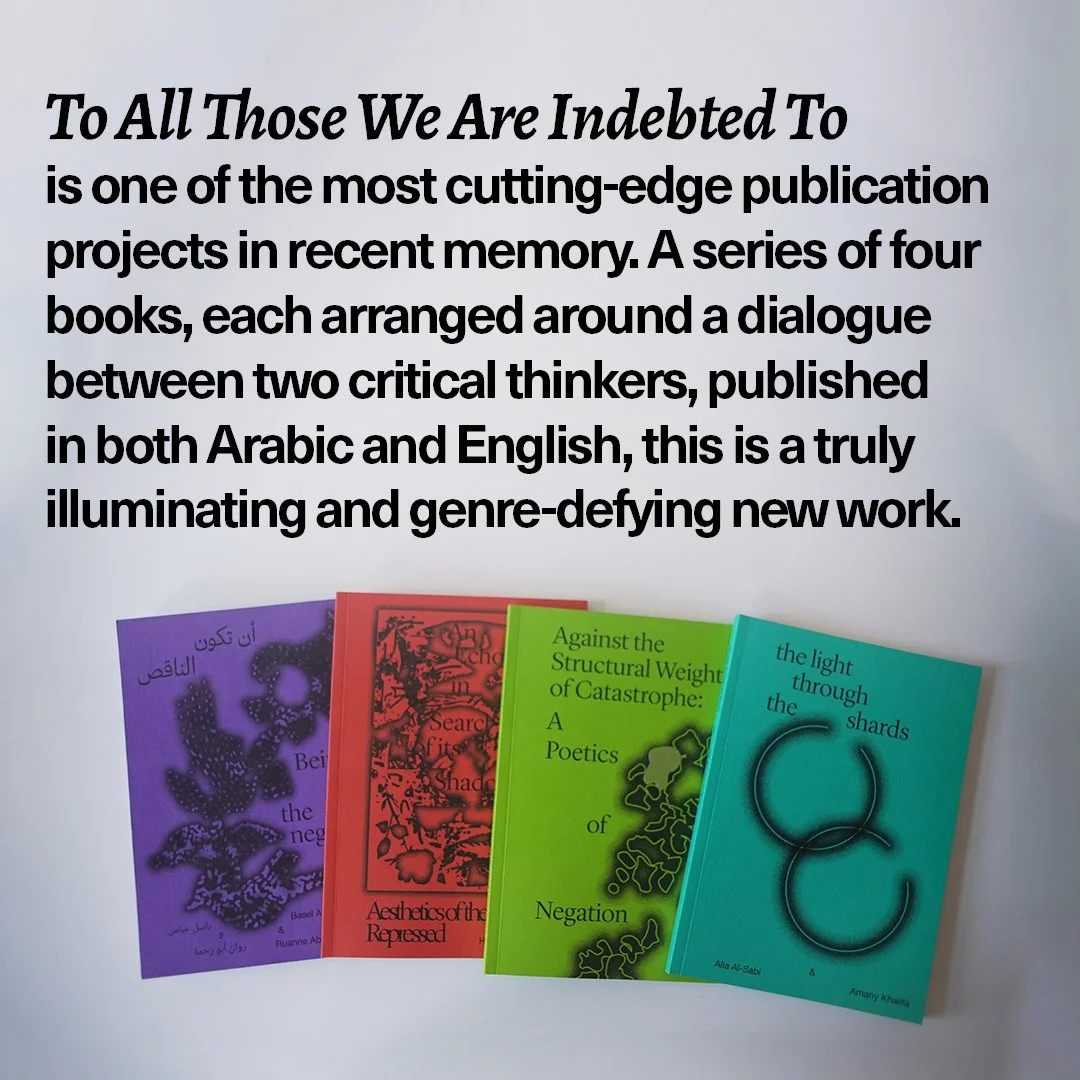 To all those we are indebted to