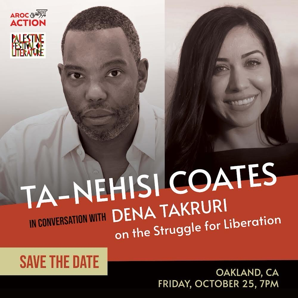 TaNehisi Coates & Dena Takruri Oakland, CA — The Palestine Festival