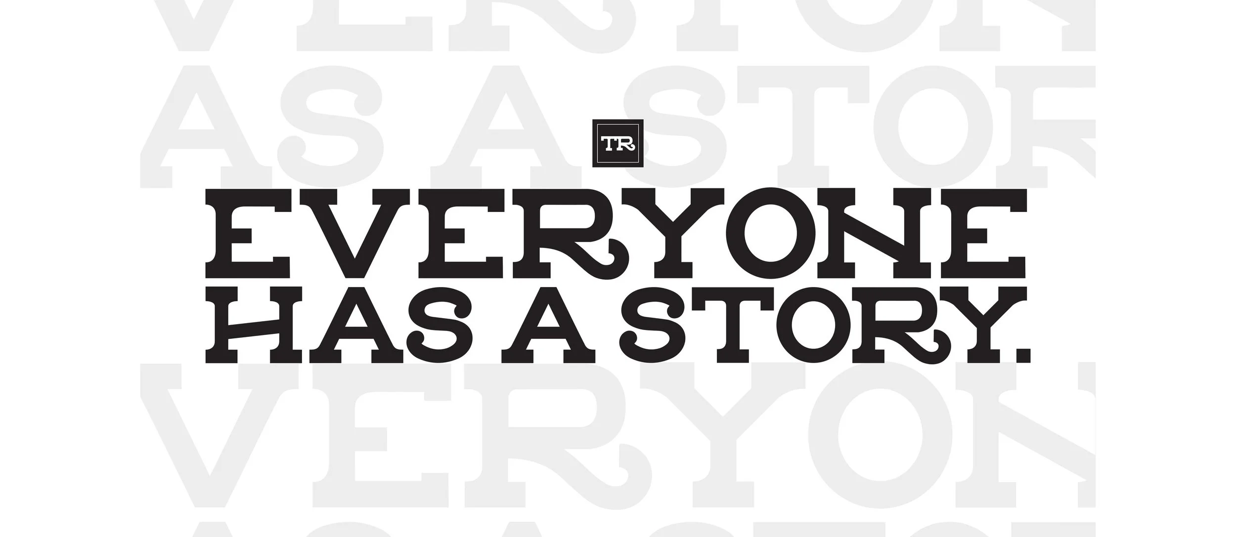 everyonehasastory.jpeg