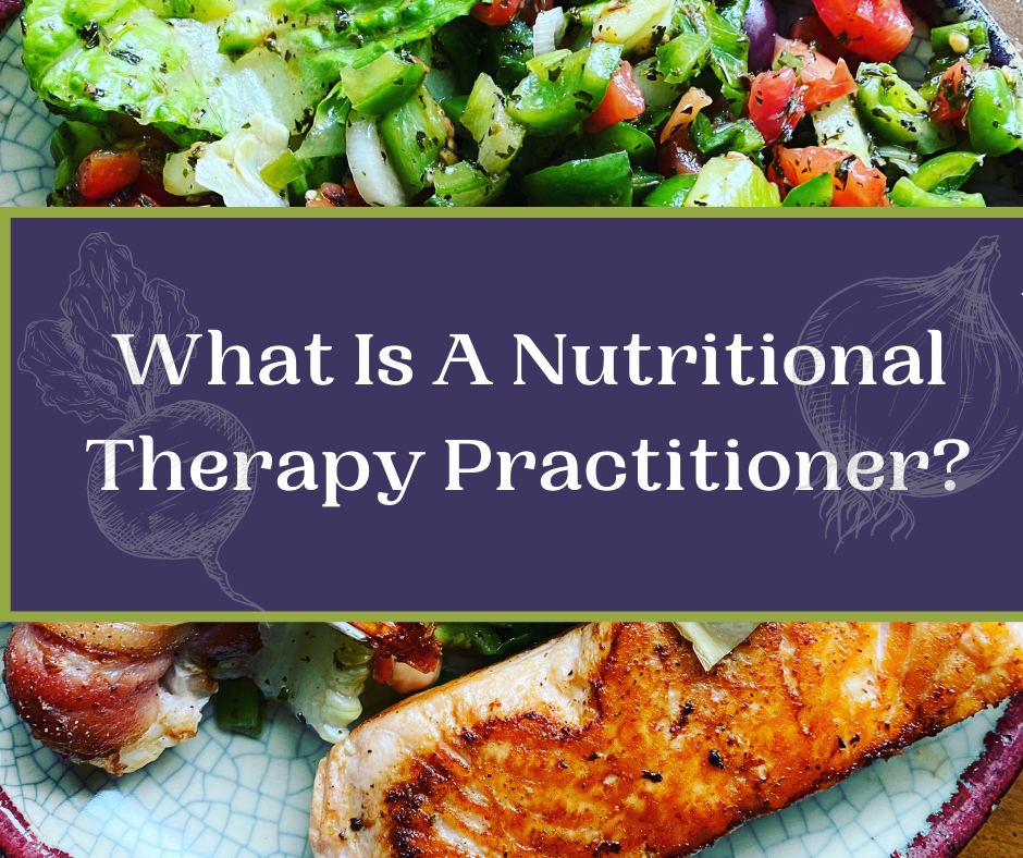What Is A Nutritional Therapy Practitioner?