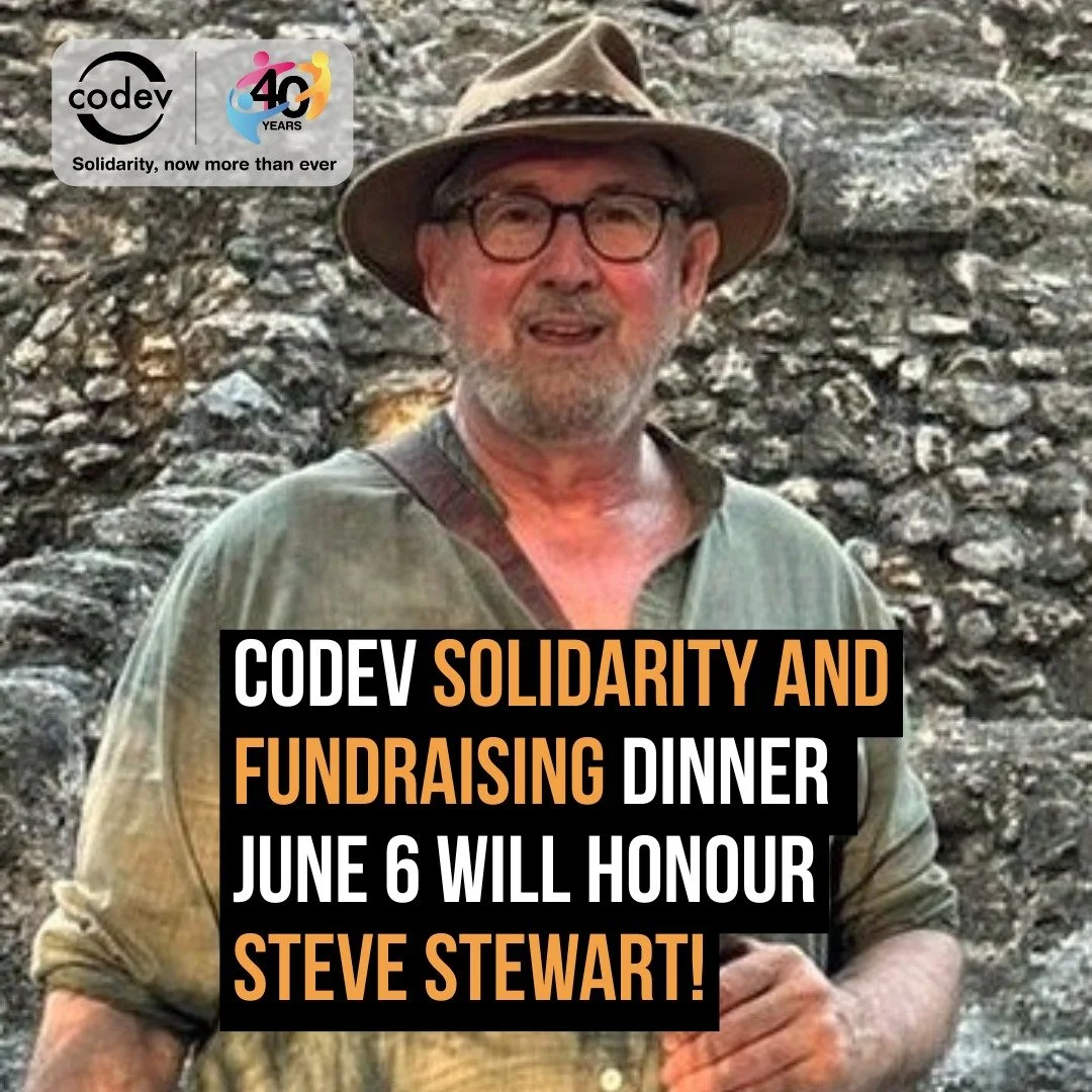 Former CoDev executive director @stevestewart8003 will be presented with an International Solidarity Award for his many years of solidarity and action in support of the people of Latin America. It all happens during our annual Solidarity and Fundrais