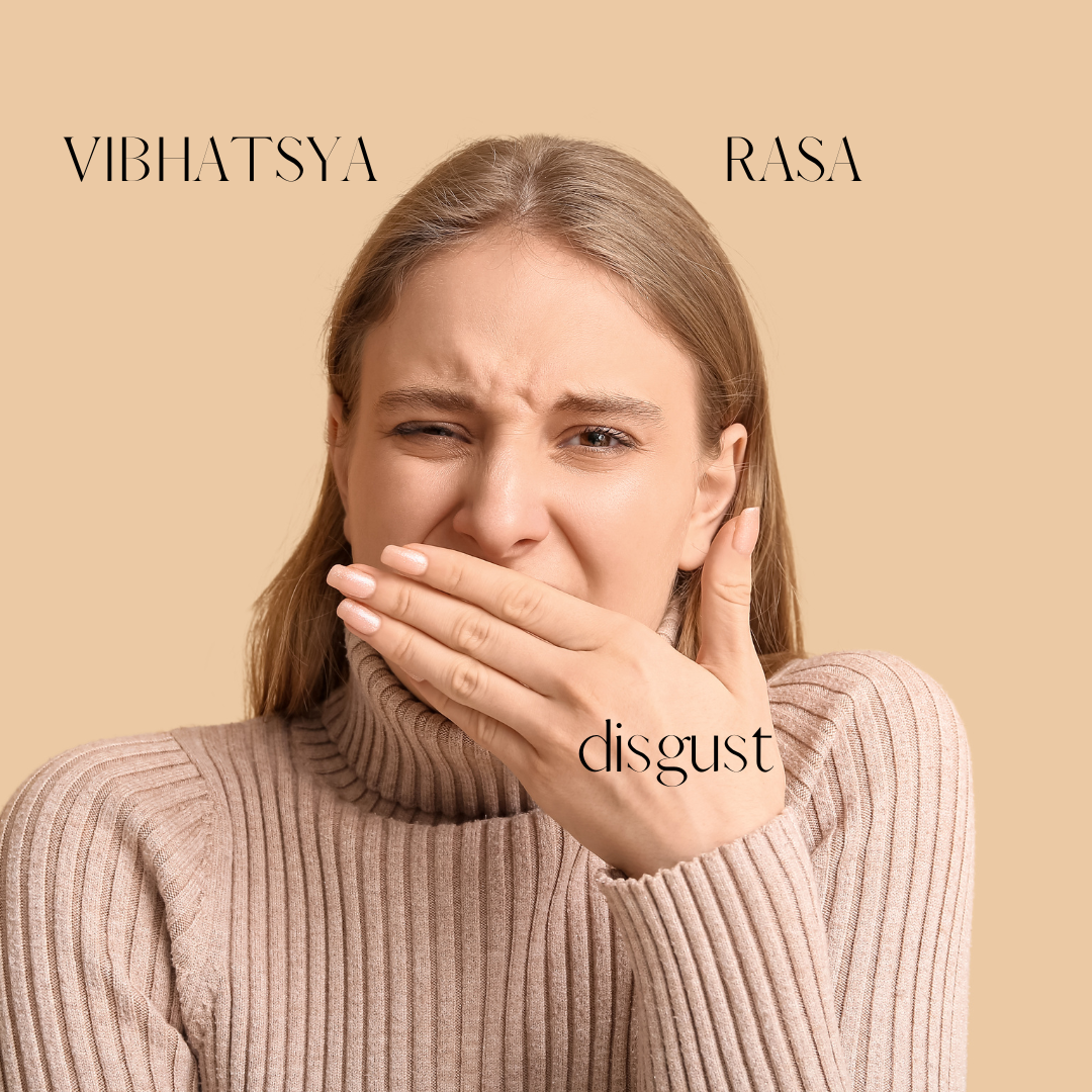 VIBHATSYA RASA - Disgust