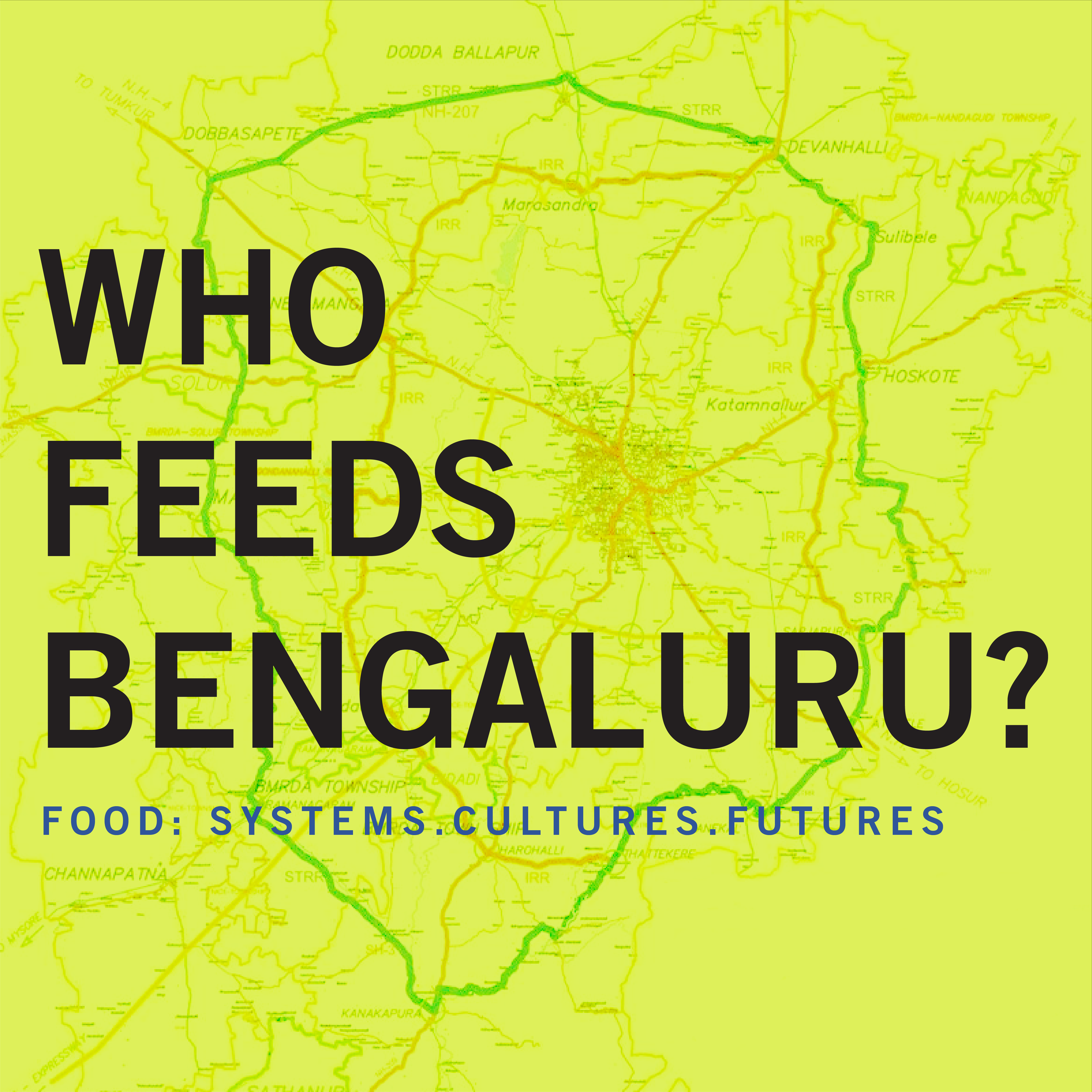 WHO FEEDS BENGALURU?
