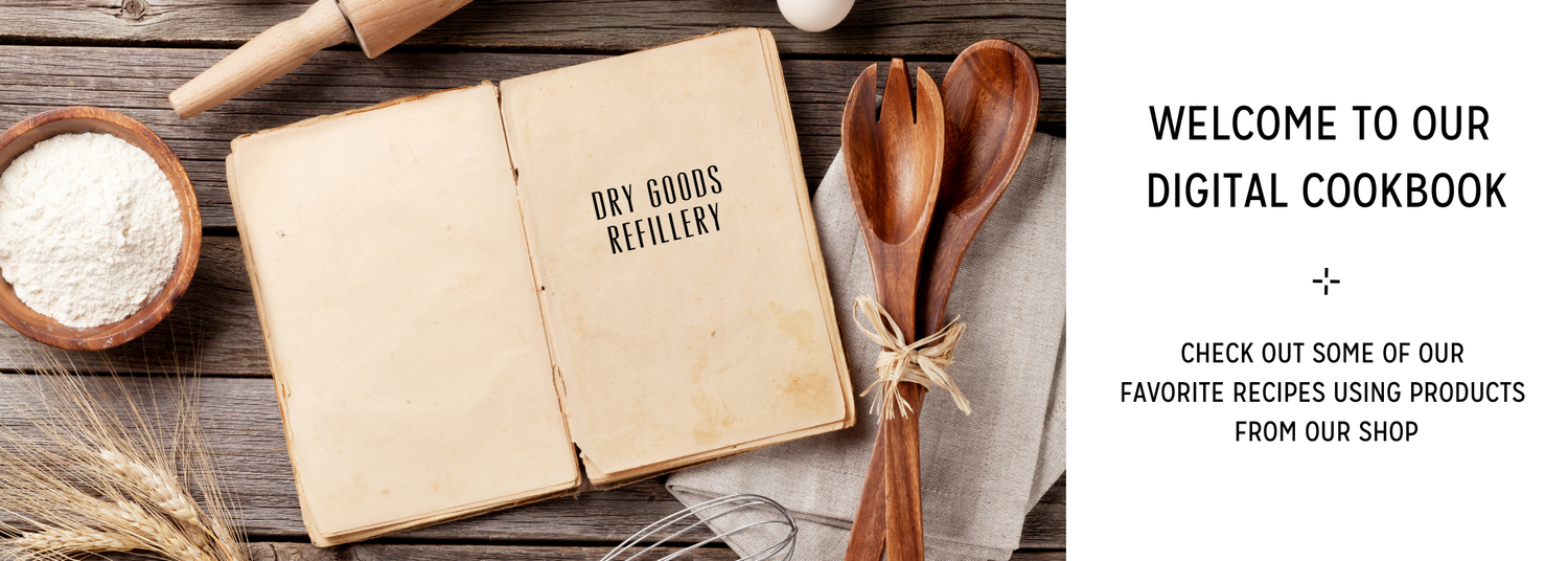 Cookbook — Dry Goods Refillery