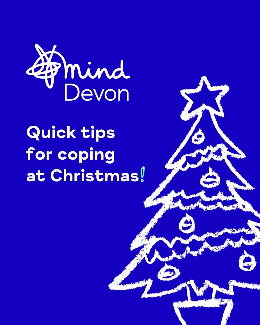 Christmas can be difficult for anyone, at any point in their life.

You might be struggling this year for the first time, or you may have found Christmas difficult in the past and you're dreading it again this year. 

Sometimes it can be tough to fee