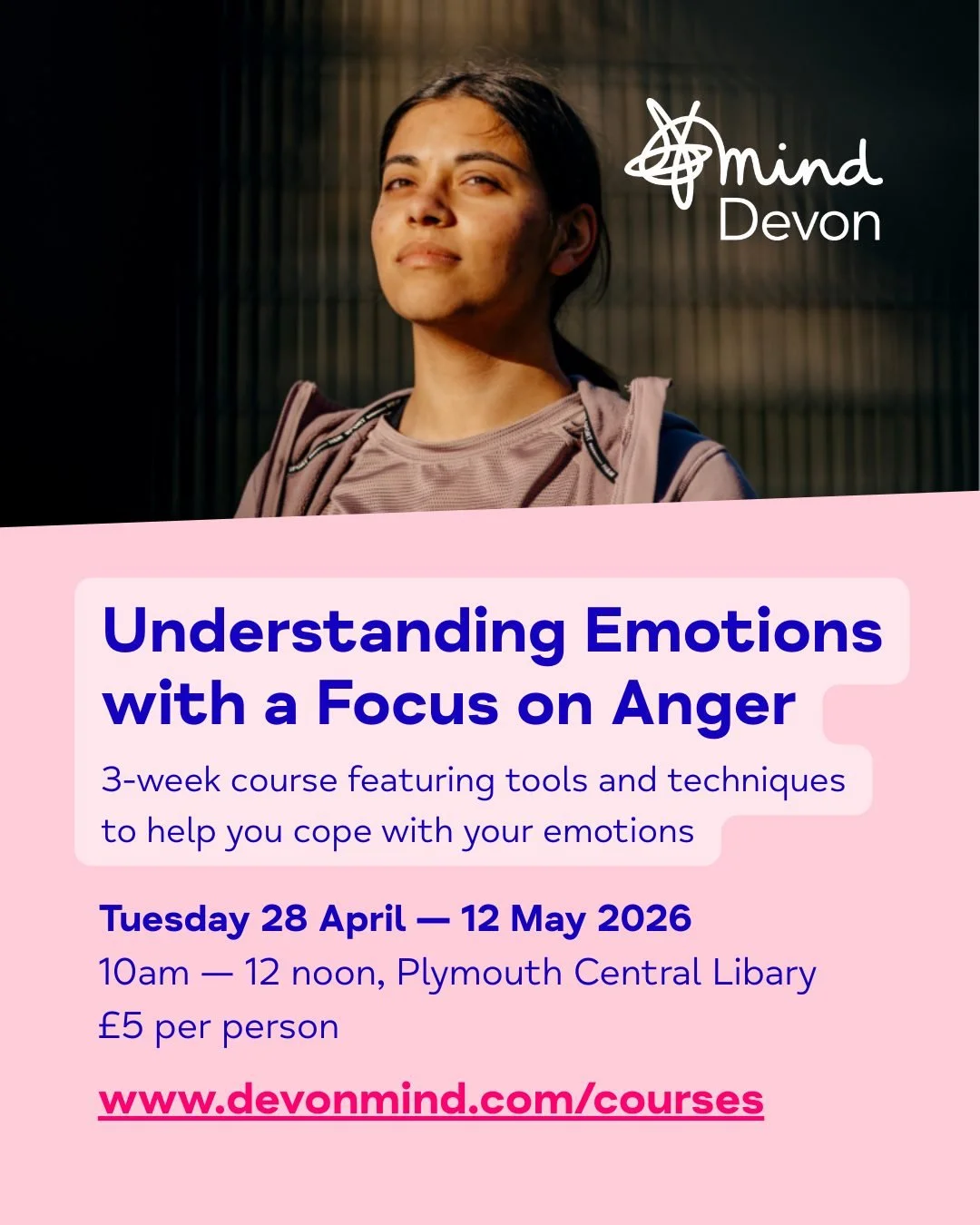We're pleased to announce a new date for our popular 3-week course, 𝗨𝗻𝗱𝗲𝗿𝘀𝘁𝗮𝗻𝗱𝗶𝗻𝗴 𝗘𝗺𝗼𝘁𝗶𝗼𝗻𝘀 𝘄𝗶𝘁𝗵 𝗮 𝗙𝗼𝗰𝘂𝘀 𝗼𝗻 𝗔𝗻𝗴𝗲𝗿, that aims to help provide awareness and knowledge of our emotions.

📆 Tuesday 28 April &mdash; 12