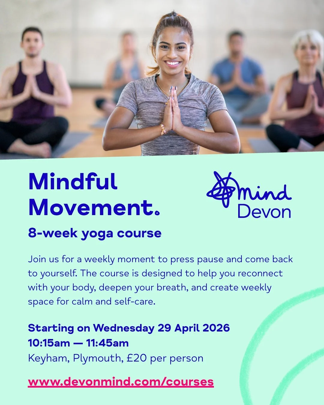 We're really pleased to share a new date for our 8-week yoga course in #Plymouth, 𝗠𝗶𝗻𝗱𝗳𝘂𝗹 𝗠𝗼𝘃𝗲𝗺𝗲𝗻𝘁, starting next month! 🧘

Join us for a weekly moment to press pause and come back to yourself. The course is designed to help you recon