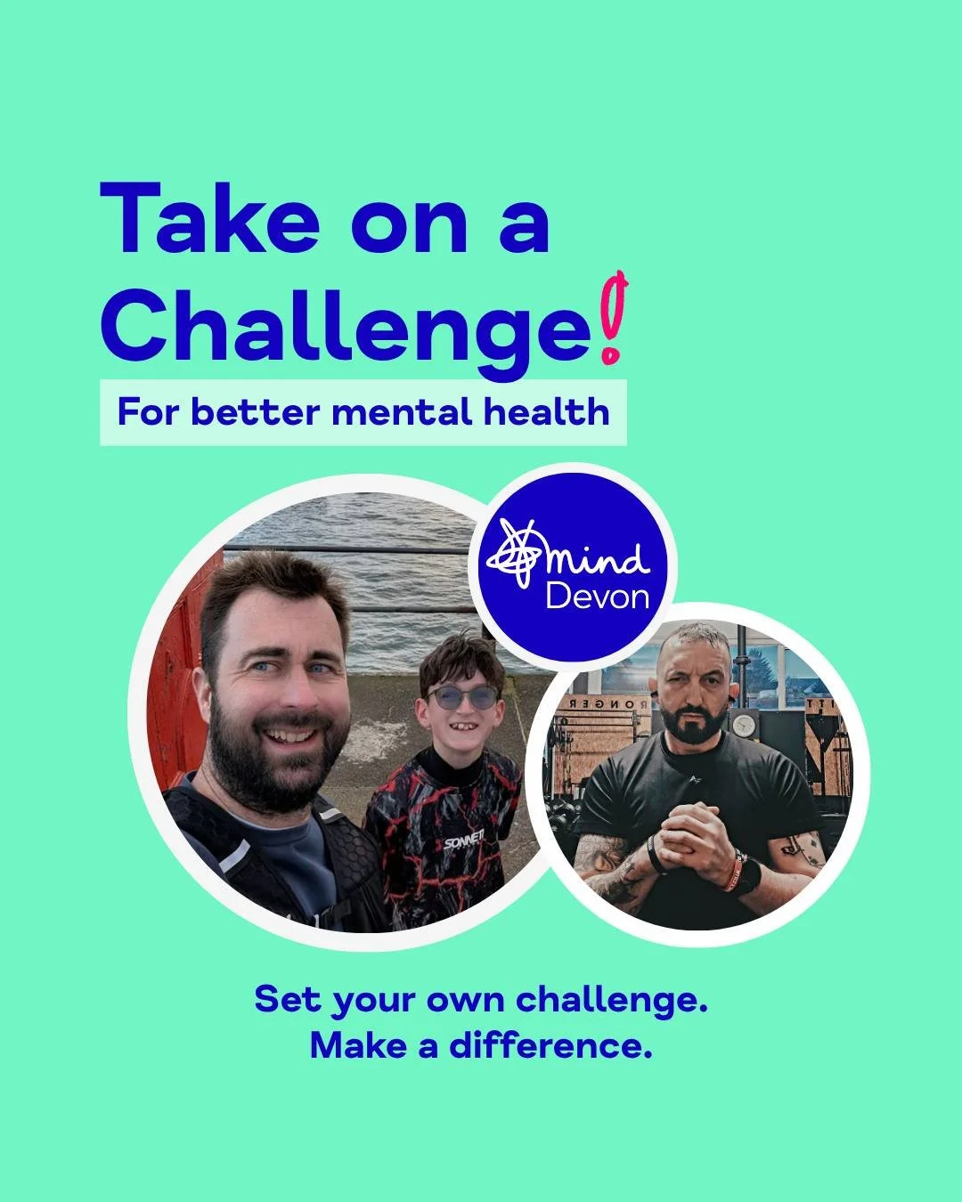 Take on a challenge for better mental health! Whether you trek, run, swim, or skydive, every mile you cover helps us to continue providing vital core services within our local community.

𝗦𝗲𝘁 𝘆𝗼𝘂𝗿 𝗼𝘄𝗻 𝗰𝗵𝗮𝗹𝗹𝗲𝗻𝗴𝗲. 𝗠𝗮𝗸𝗲 𝗮 𝗱𝗶𝗳?