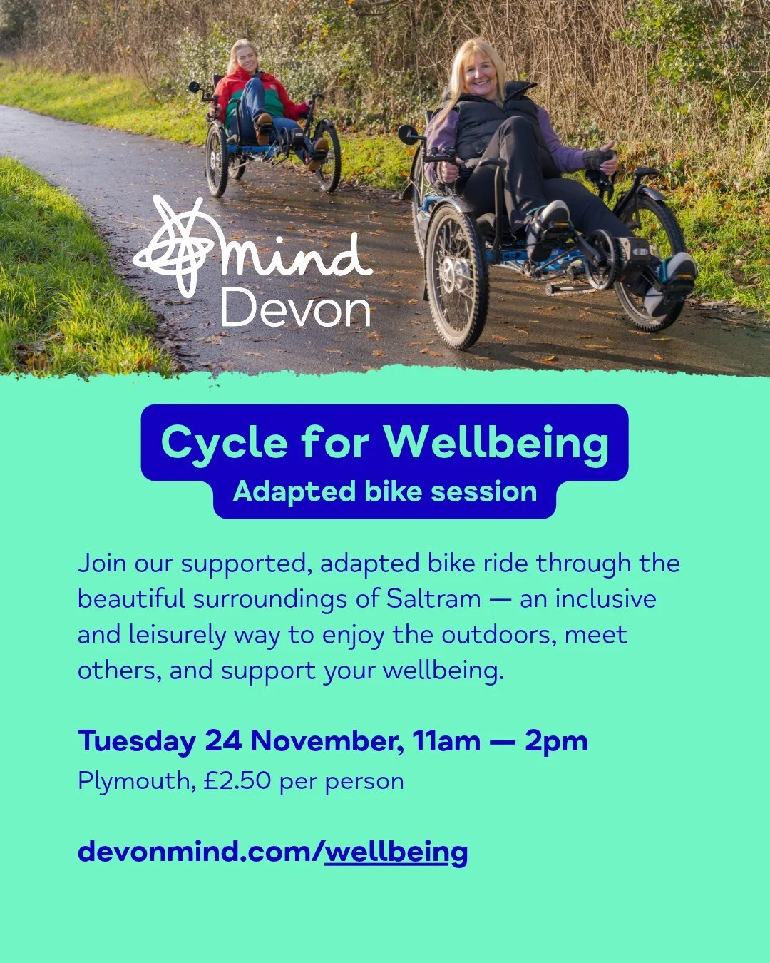 𝗖𝘆𝗰𝗹𝗲 𝗳𝗼𝗿 𝗪𝗲𝗹𝗹𝗯𝗲𝗶𝗻𝗴 🌳New activity available to sign up for now!

Join us for a supported, adapted bike ride through the beautiful surroundings of Saltram, National Trust. The inclusive, leisurely ride provides a safe and enjoyable w