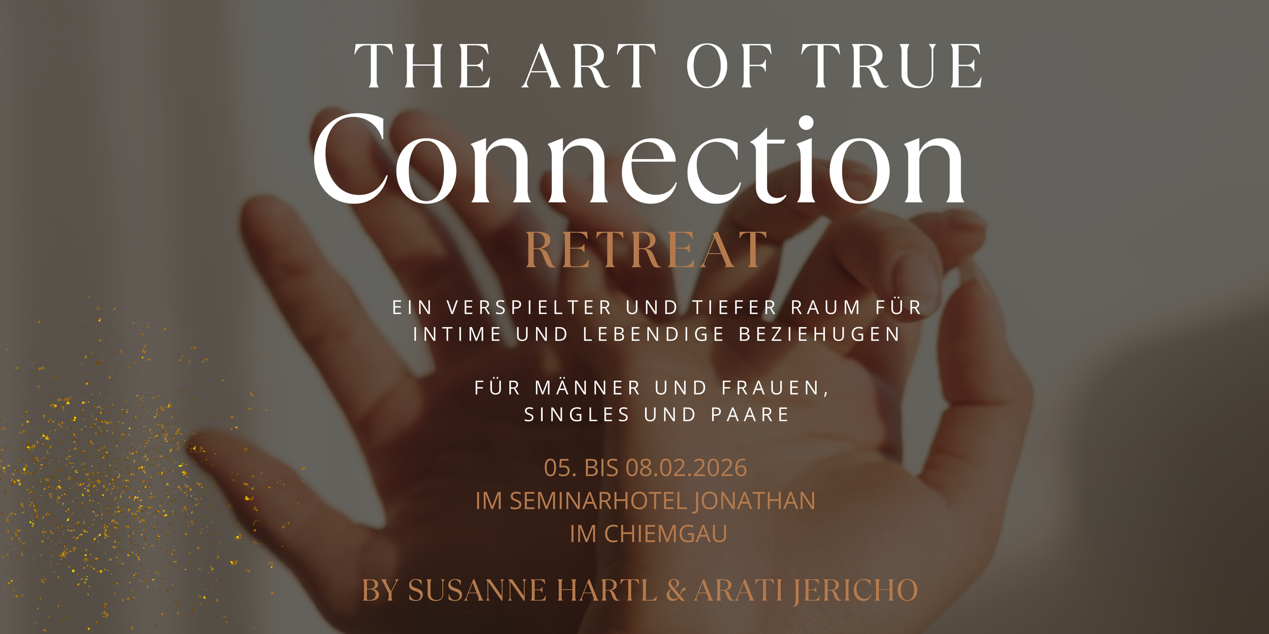 "The Art of True Connetion"- Intimität in Tiefe und Leichtigkeit|  mit Susanne Hartl und Arati Jericho