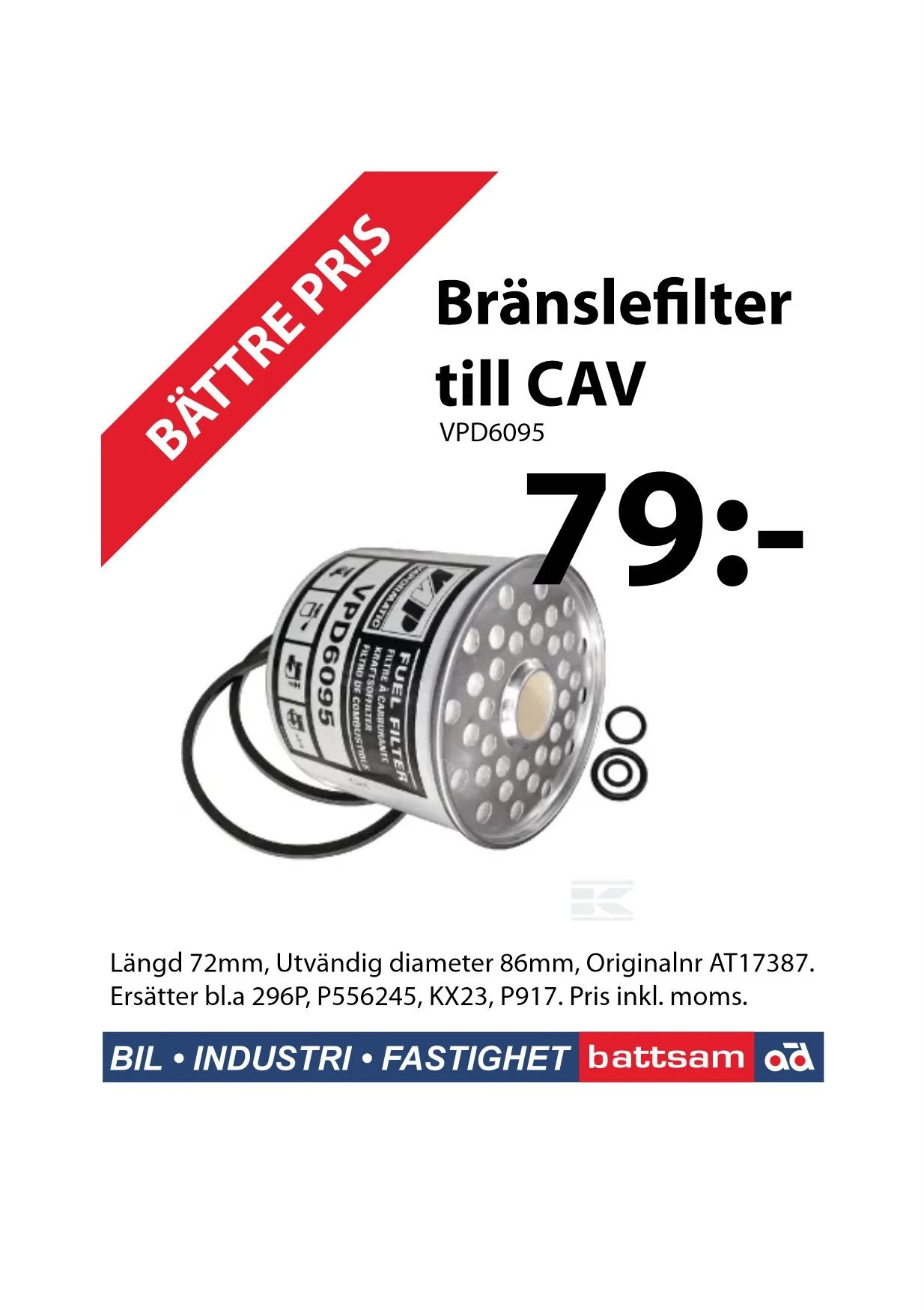 Bränslefilter till CAV. Längd 72mm. Utvändig diameter 86mm. Orginalnr AT17387.