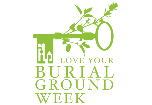 Love Your Burial Ground Week