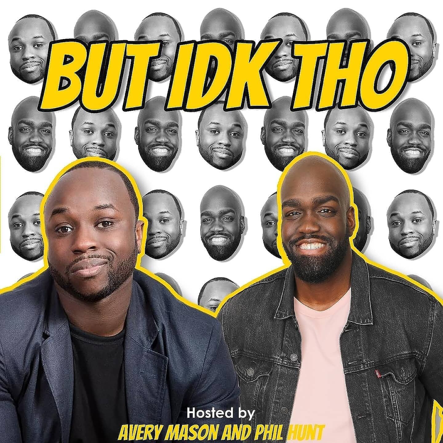 Get caught up #NOW
Episodes 1-19 of #butIDKtho the BEST WORST ADVICE PODCAST
Available now on all streaming platforms including #Itunes #AnchorFM #GooglePodcasts
🗣️LIKE, SHARE, SUBSCRIBE
Hosted by me and @iamphilhunt 
#LeaveYourFeelingsAtHome
#podca