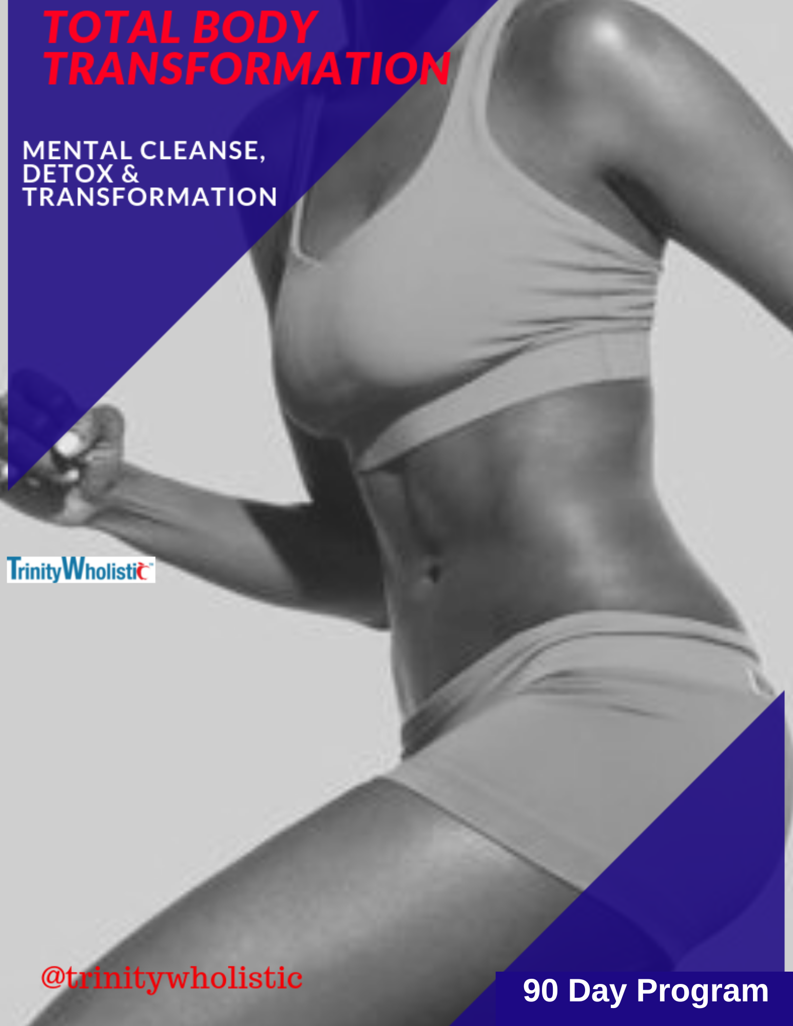 THINK & TRIM YOUR WAIST™ The Total Body Transformation 90 Day eCourse by TrinityWholistic (Online Only)