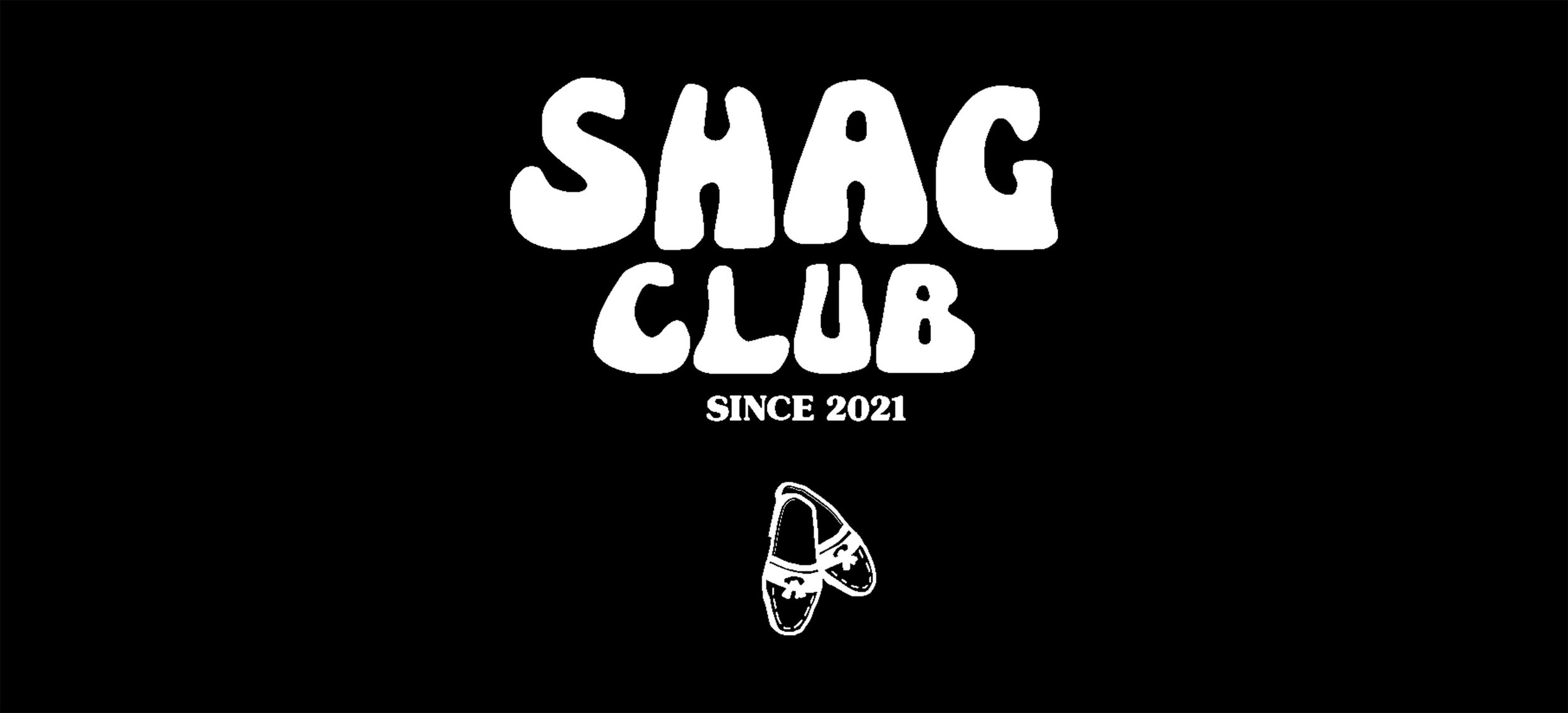 Black background with white text that reads 'SHAG CLUB SINCE 2021' and a small illustration of a pair of dancing shoes.