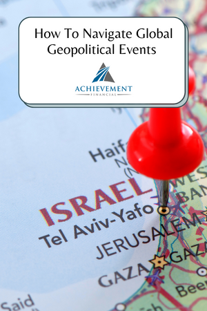 How To Navigate Global Geopolitical Events