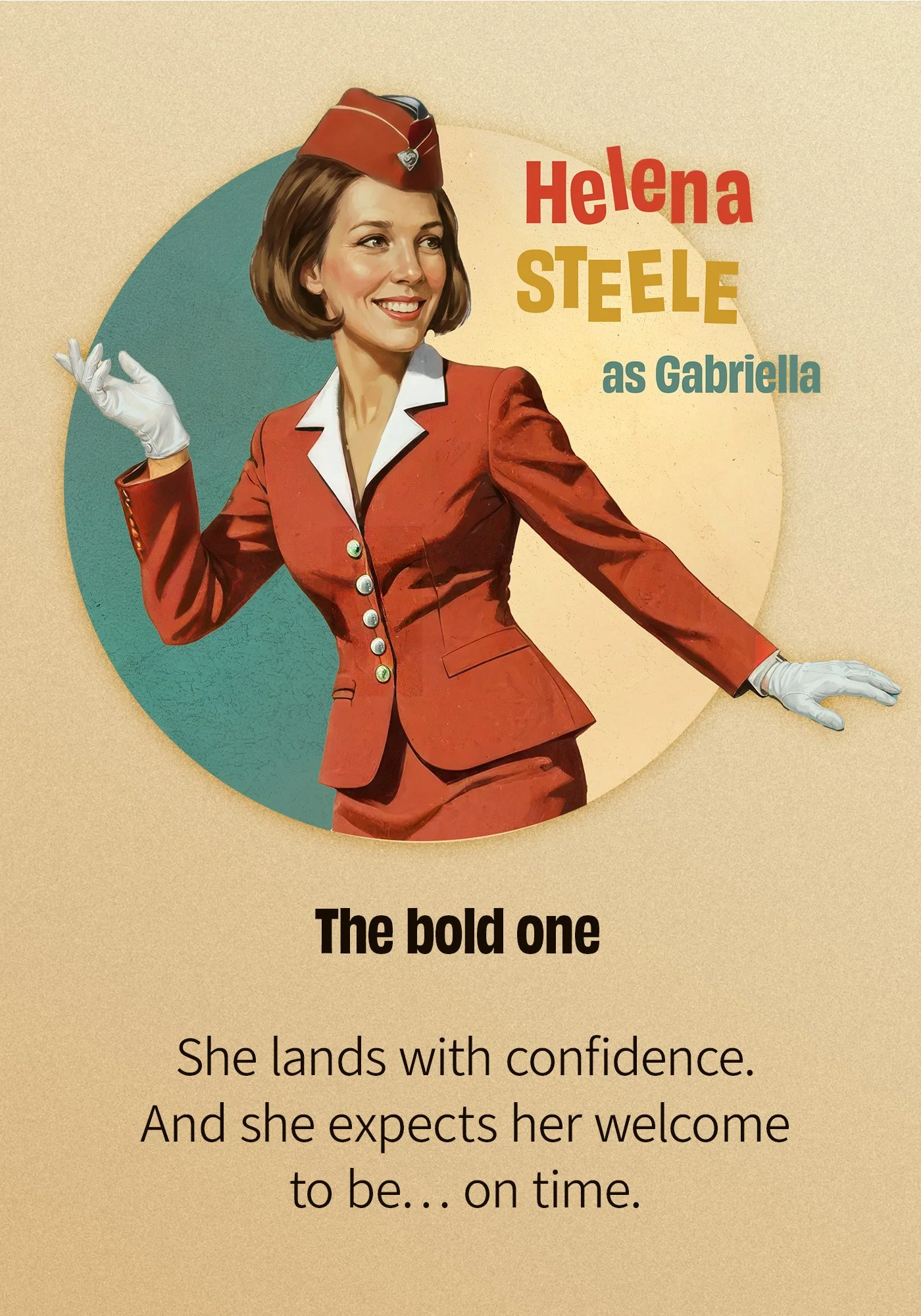 Vintage-style illustration of Helena Steele as a flight attendant, wearing a red uniform and hat, with a confident smile, gesturing with her hand, surrounded by a teal circle and beige background, featuring text about her confident landing and punctuality.