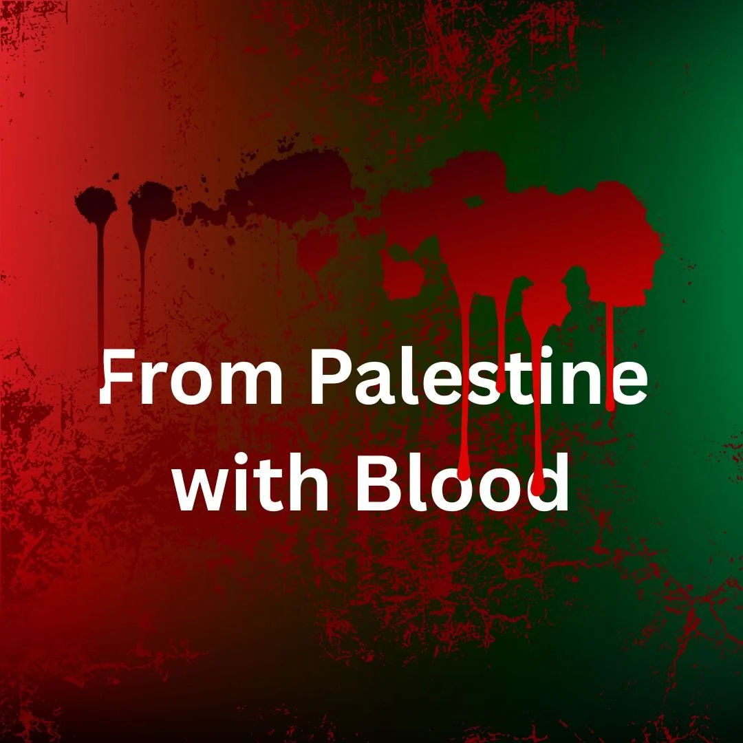 From Palestine, With Blood