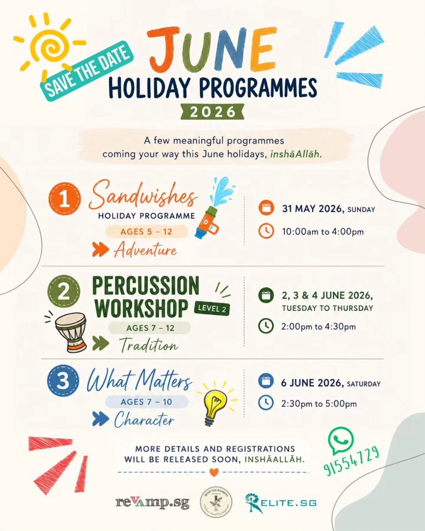 Salam Parents! 

We are happy to share our upcoming June Holiday Programmes 2026 for children, inshāAllāh.

This June:
Adventure through Sandwishes,
Tradition through our Percussion Workshop,
and Character through our What Matters session.

We though