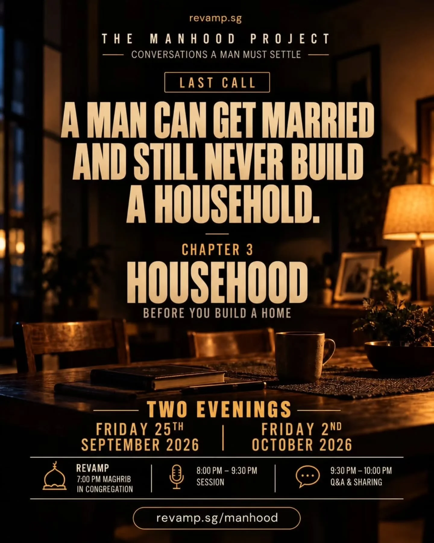 Last Call for Househood.
Commencing tonight.
Register at Revamp.sg/register 
before 7pm.