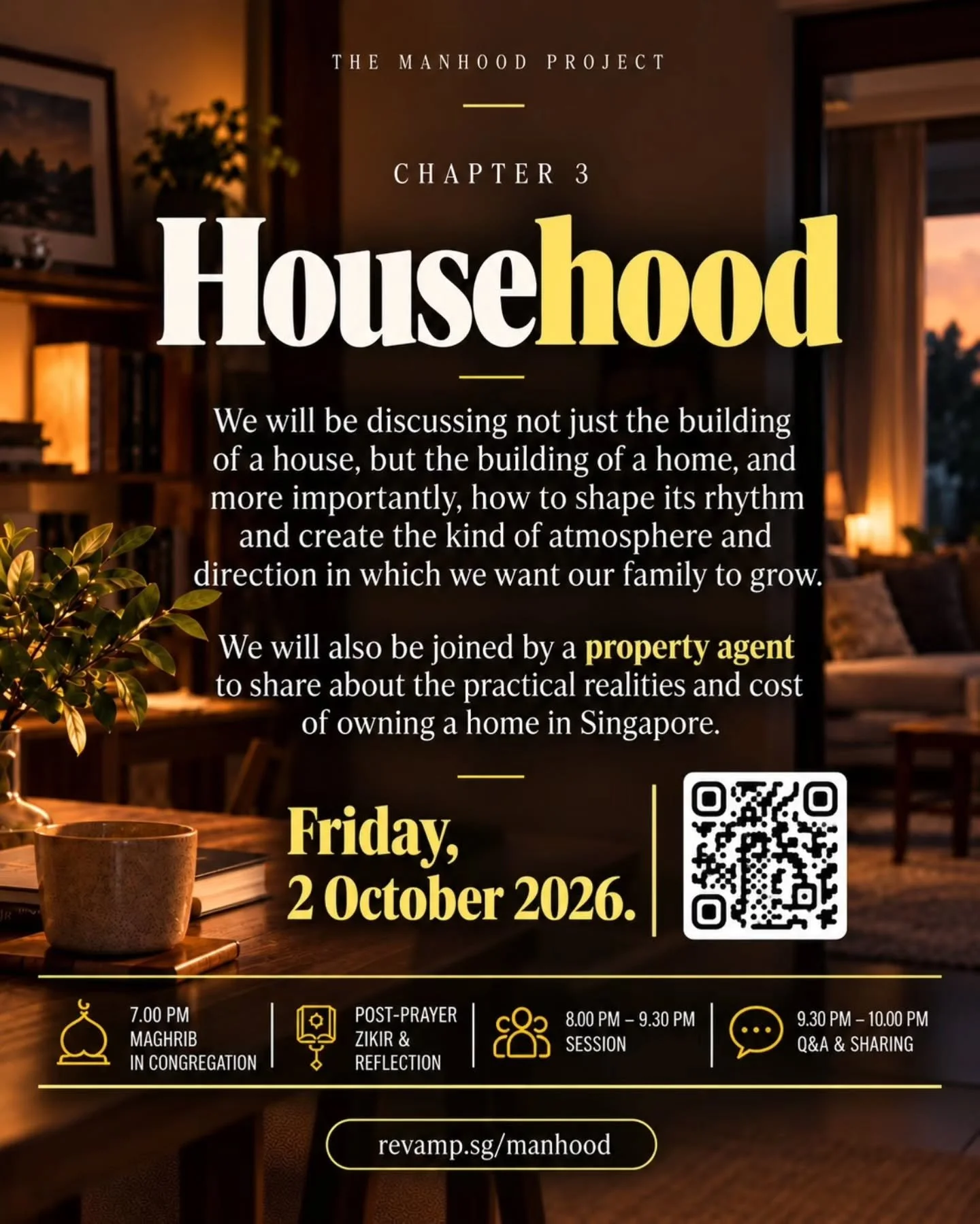 Househood will discuss how a man helps shape the rhythm, atmosphere, and direction of his home and family. We will also be joined by a property agent to share about the practical realities and cost of owning a home in Singapore.