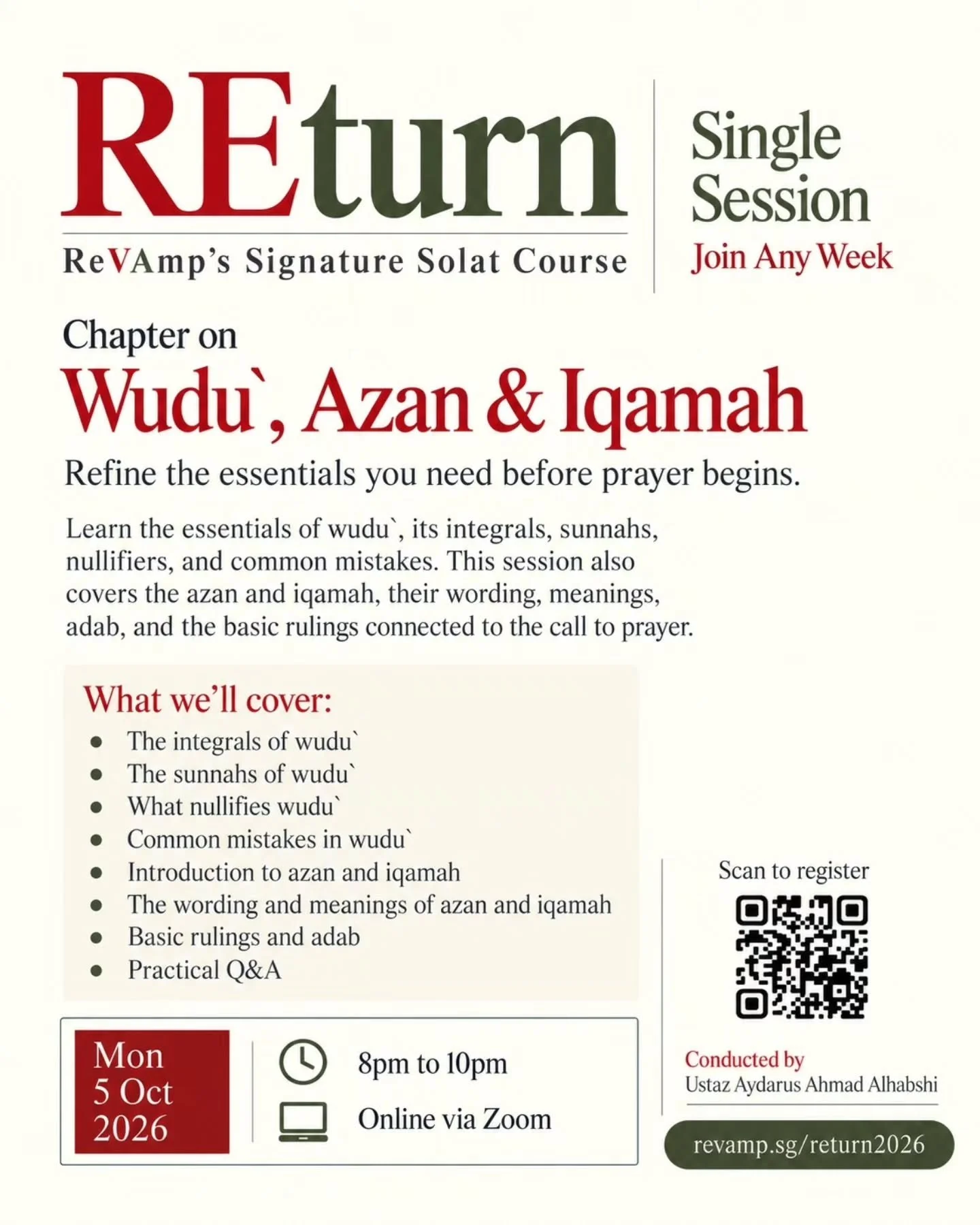 The scholars have said, &ldquo;If you cannot attain all of it, do not leave all of it.&rdquo;

RETURN is a 10-session Solat course that runs only once a year. We understand that not everyone is able to commit to the full programme, and we really do n