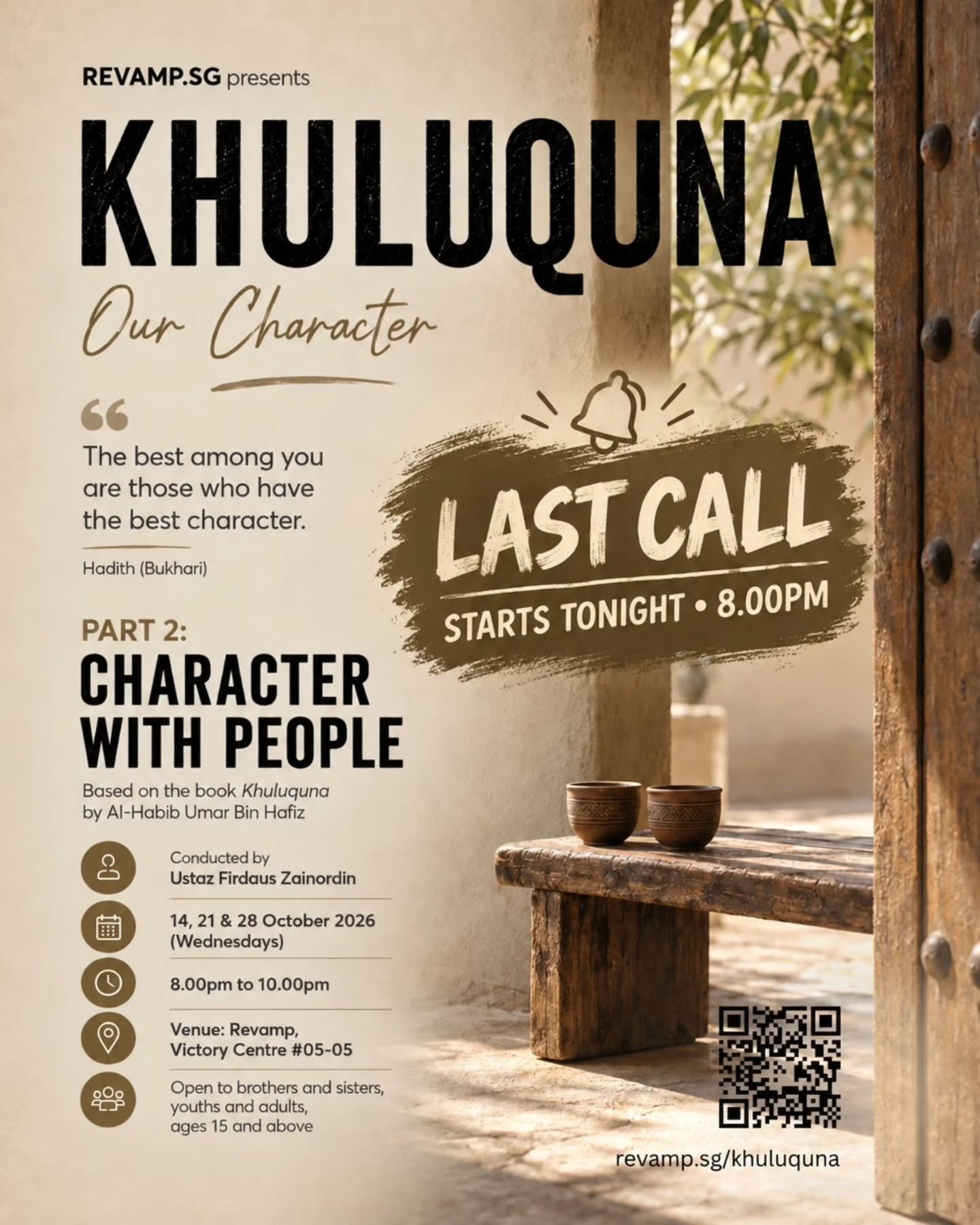 In the end, we are not remembered by everything we claimed to be, but by the character people experienced from us.

Join us tonight for the experience 
revamp.sg/khuluquna