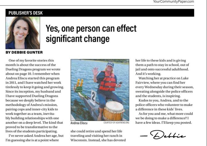 Another THANK YOU to the team at The Community Paper for this wonderful tribute to our founder, Andrea Eliscu.

If our paddlers and police officers are the heart and soul of Dueling Dragons, Andrea is the rest of the body -- working tirelessly to rai